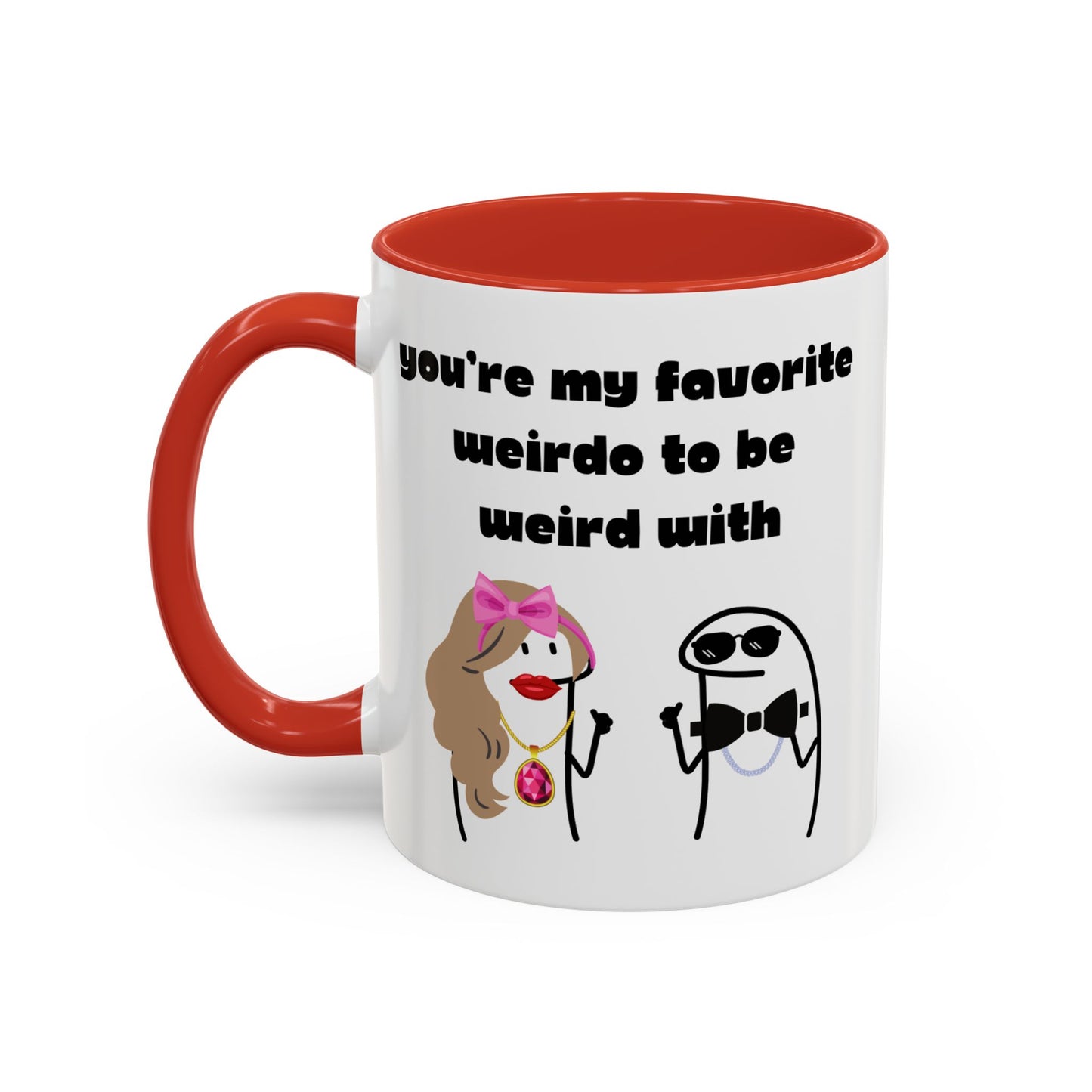 You're My Favorite Weirdo to Be Weird With Mug | Funny Coffee Mug Gift | Valentine’s Day Mug | Anniversary Mug | Boyfriend Girlfriend Mug