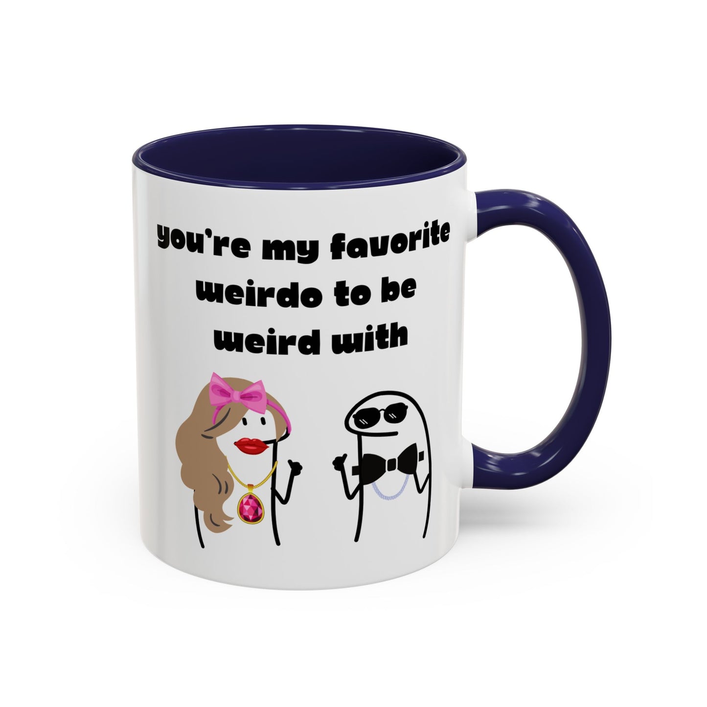 You're My Favorite Weirdo to Be Weird With Mug | Funny Coffee Mug Gift | Valentine’s Day Mug | Anniversary Mug | Boyfriend Girlfriend Mug