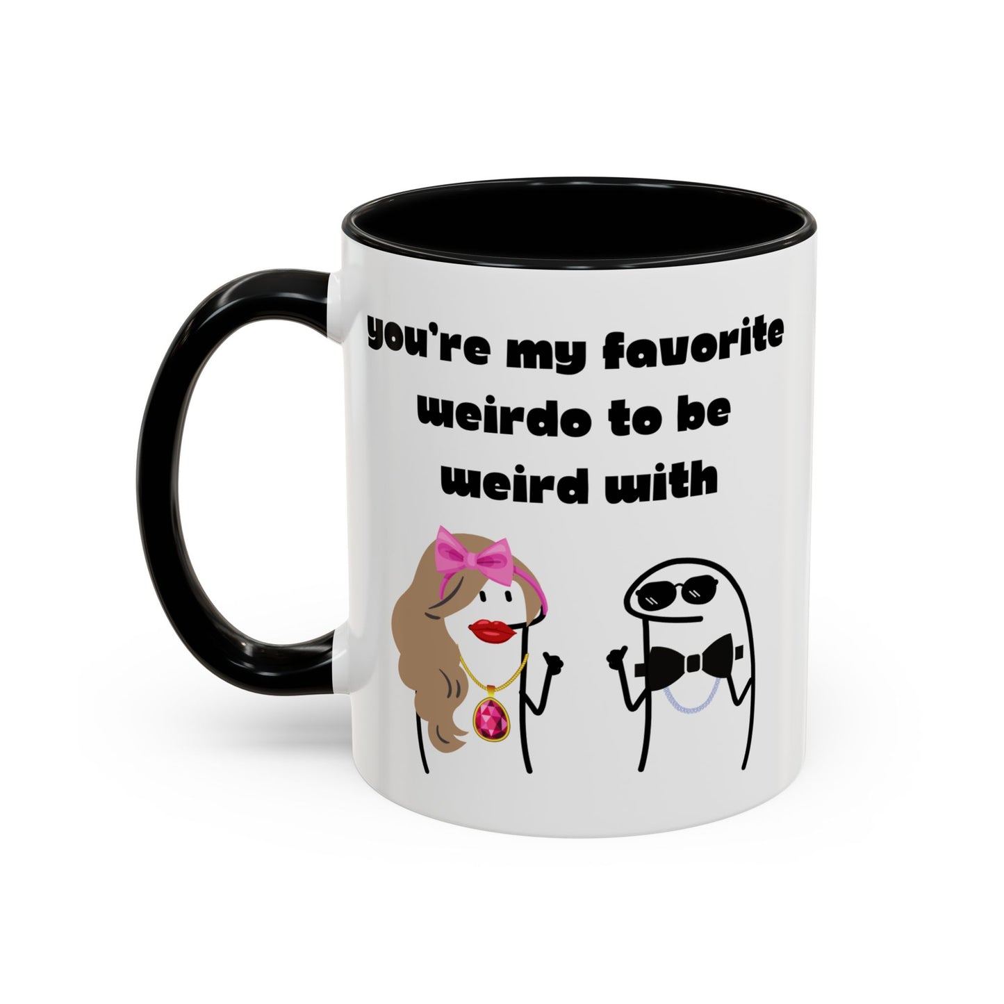 You're My Favorite Weirdo to Be Weird With Mug | Funny Coffee Mug Gift | Valentine’s Day Mug | Anniversary Mug | Boyfriend Girlfriend Mug