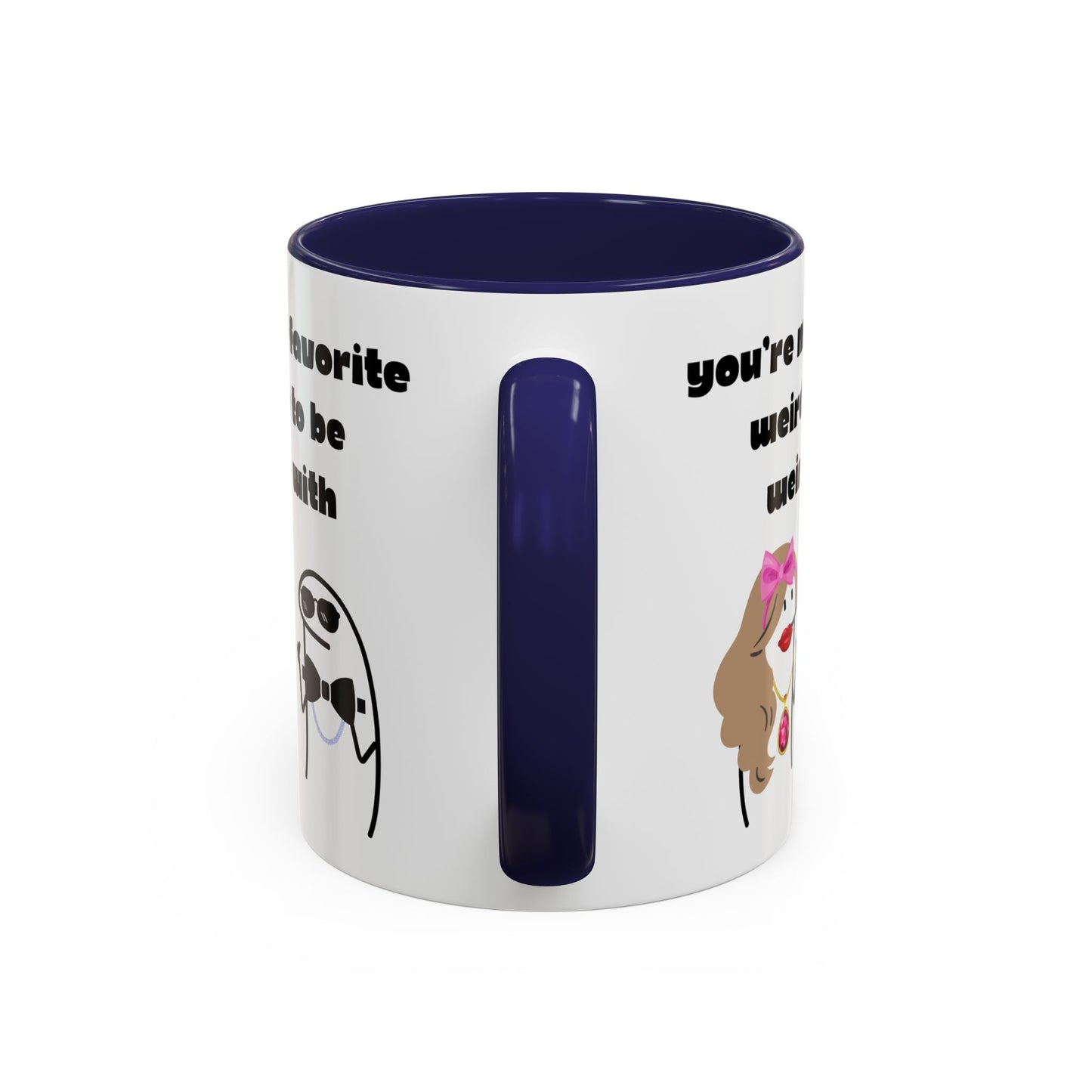 You're My Favorite Weirdo to Be Weird With Mug | Funny Coffee Mug Gift | Valentine’s Day Mug | Anniversary Mug | Boyfriend Girlfriend Mug