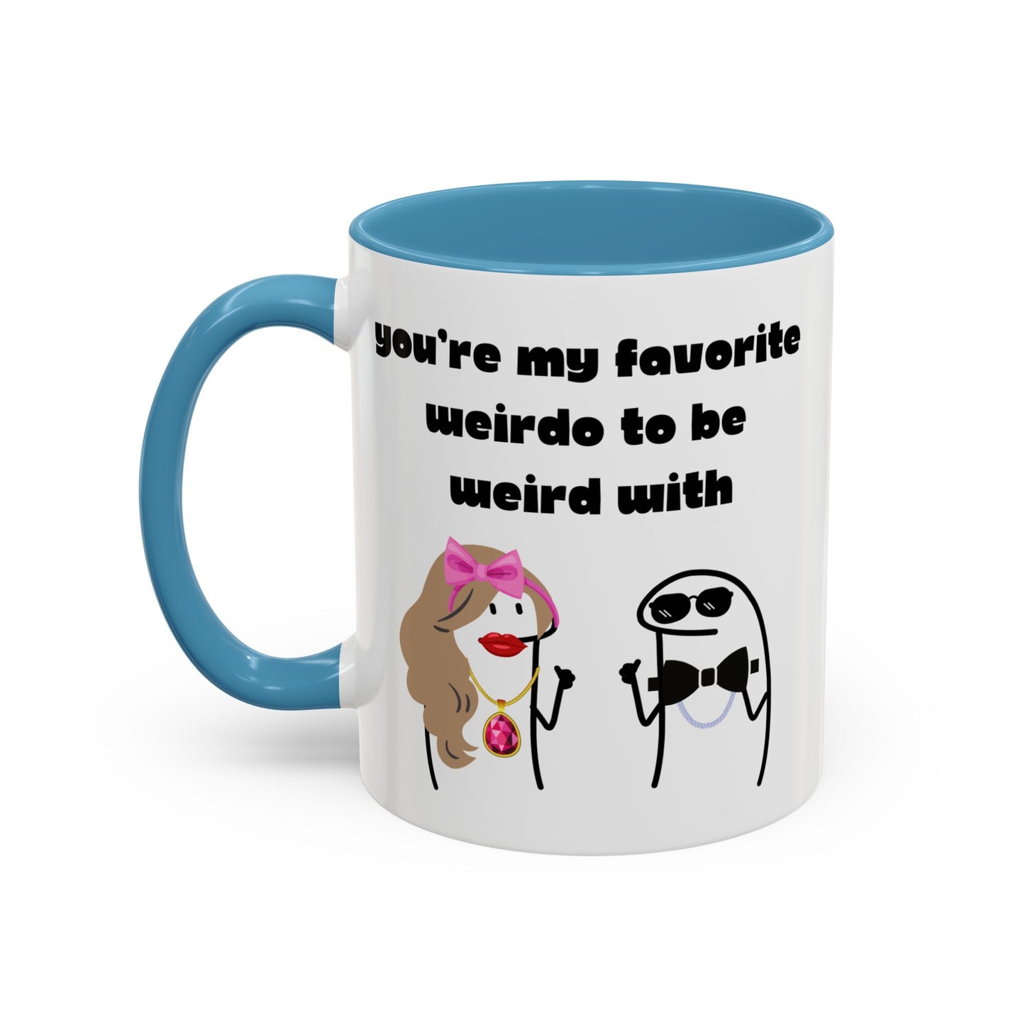 You're My Favorite Weirdo to Be Weird With Mug | Funny Coffee Mug Gift | Valentine’s Day Mug | Anniversary Mug | Boyfriend Girlfriend Mug