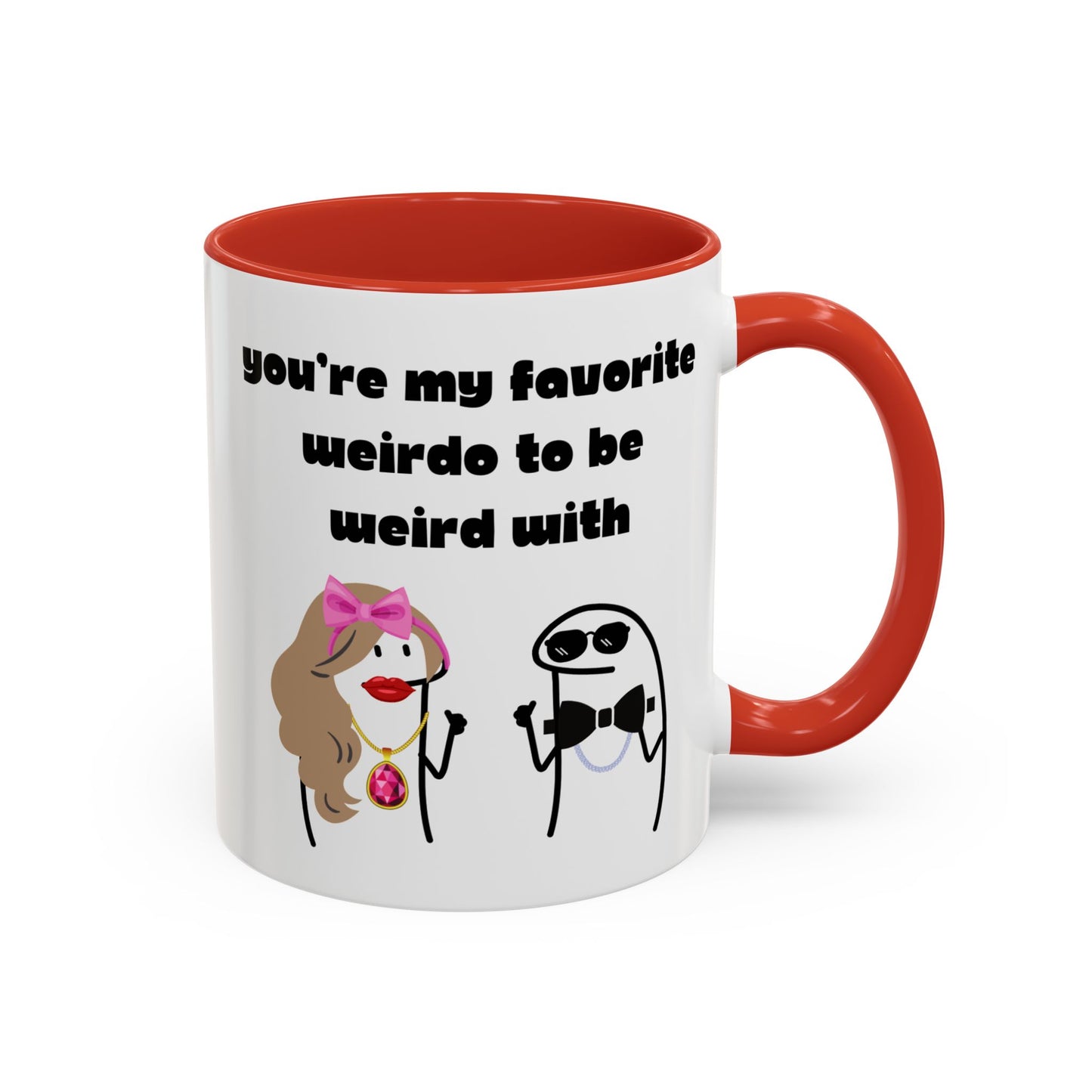 You're My Favorite Weirdo to Be Weird With Mug | Funny Coffee Mug Gift | Valentine’s Day Mug | Anniversary Mug | Boyfriend Girlfriend Mug