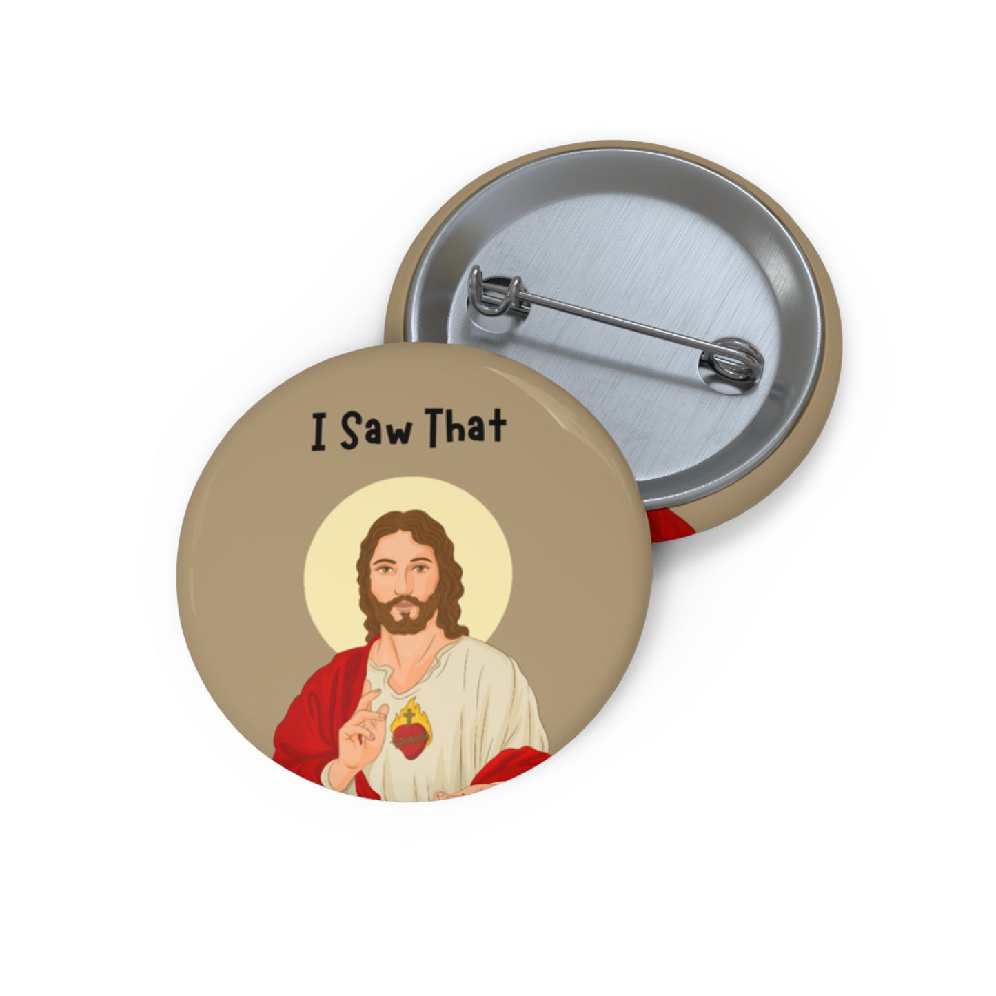 Funny Jesus Pin, Jesus Pinback Button, Jesus Meme I Saw That Pin Button, Funny Christian Gifts, Jesus Brooch, Jesus Badge, Funny Church Pin