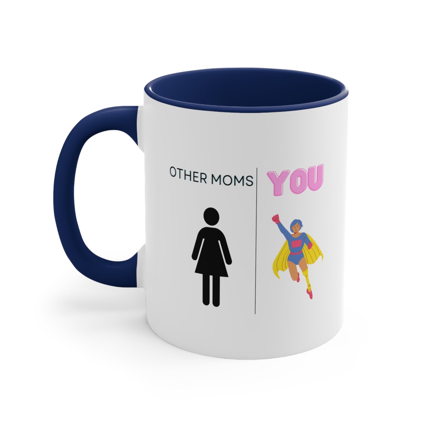 Other Moms You Mug, Funny Mom Mug, Mom Gift, Mom Coffee Mug, Mother's Day Mug, Funny Gift Ideas For Mom on Mothers Day