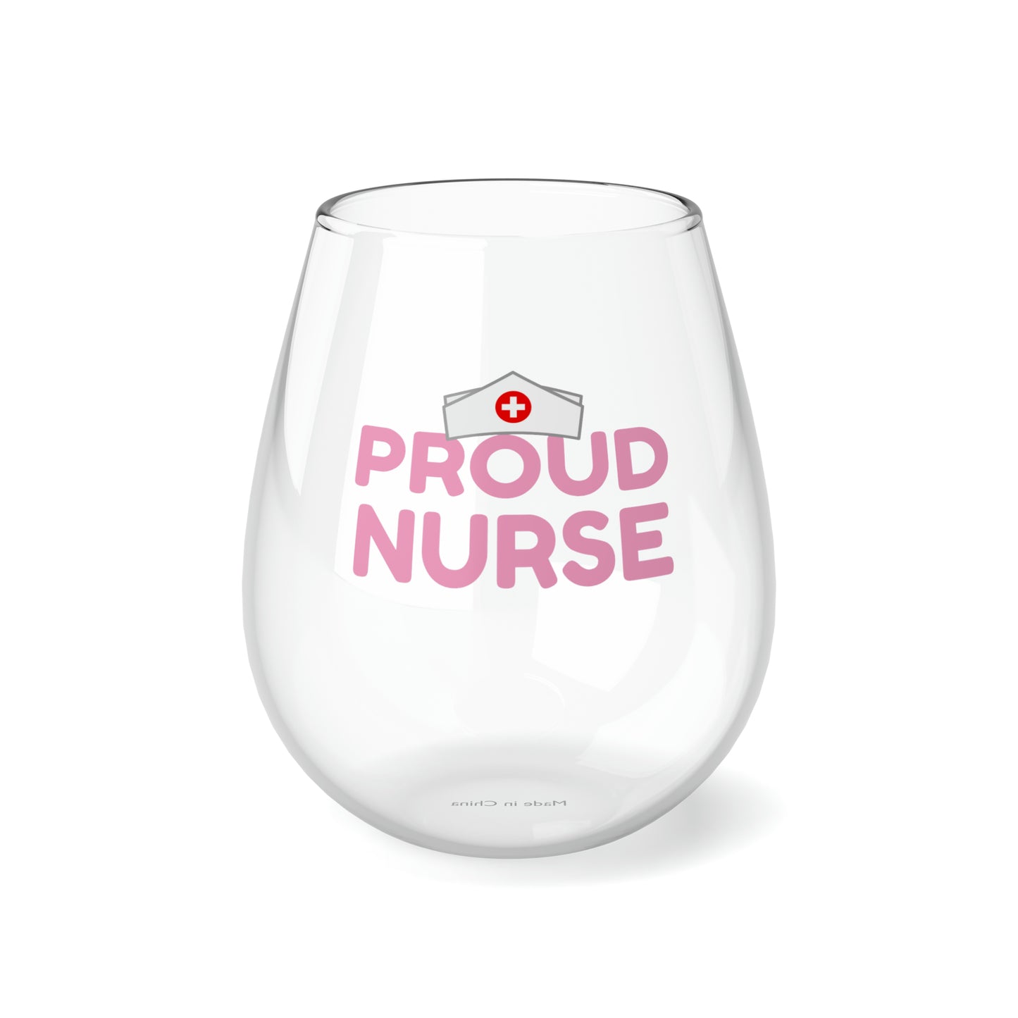 Nurse Wine Glass, RN Wine Glass, Proud Nurse Stemless Wine Glass, Nurse Gifts, Nurses Wine Glass, Medical Staff Gifts, Nurse Graduate Gift