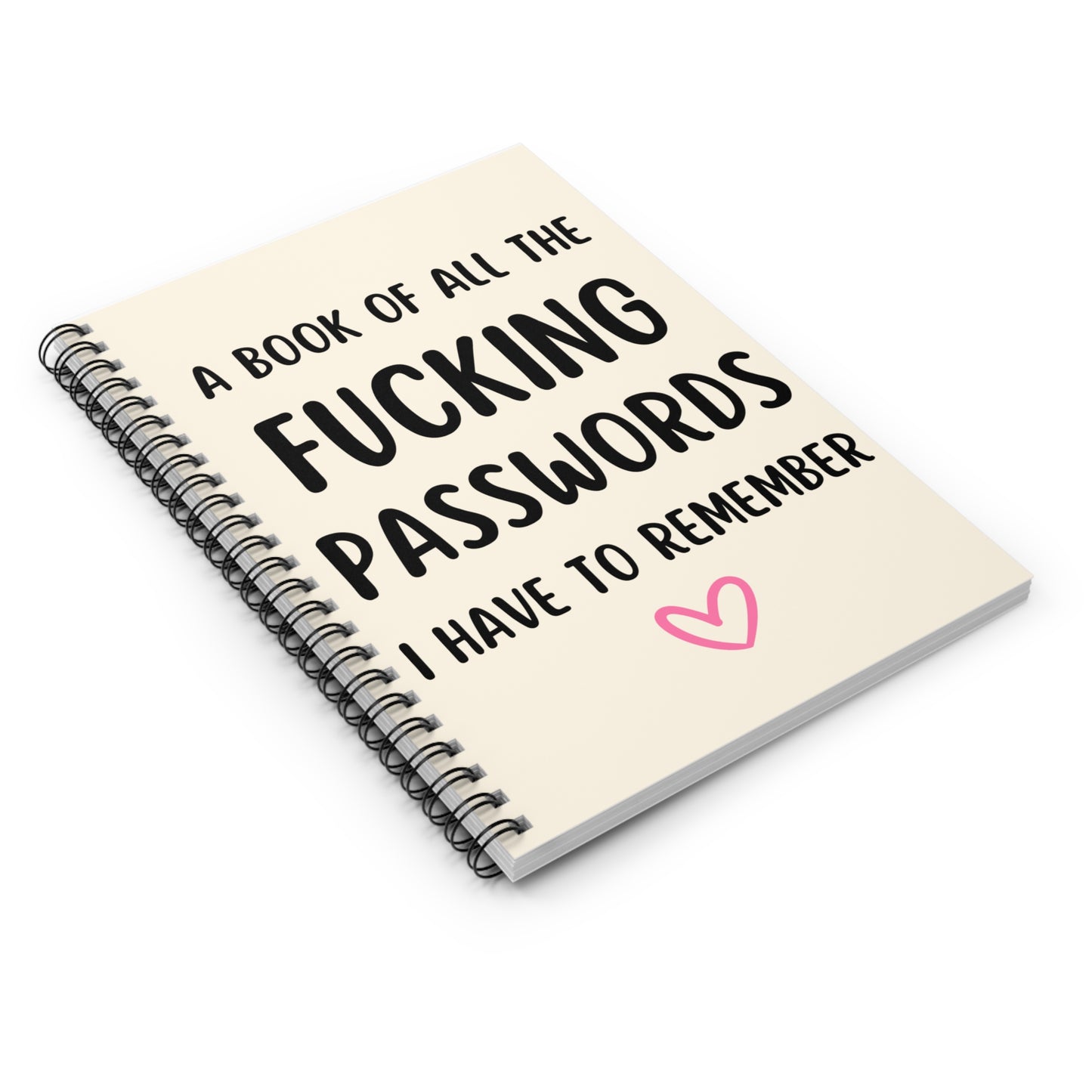 Passwords Notebook, Funny Notebook Gift, A Book of All The Fucking Passwords I Have To Remember Notebook, Funny Journal Gift Stationery