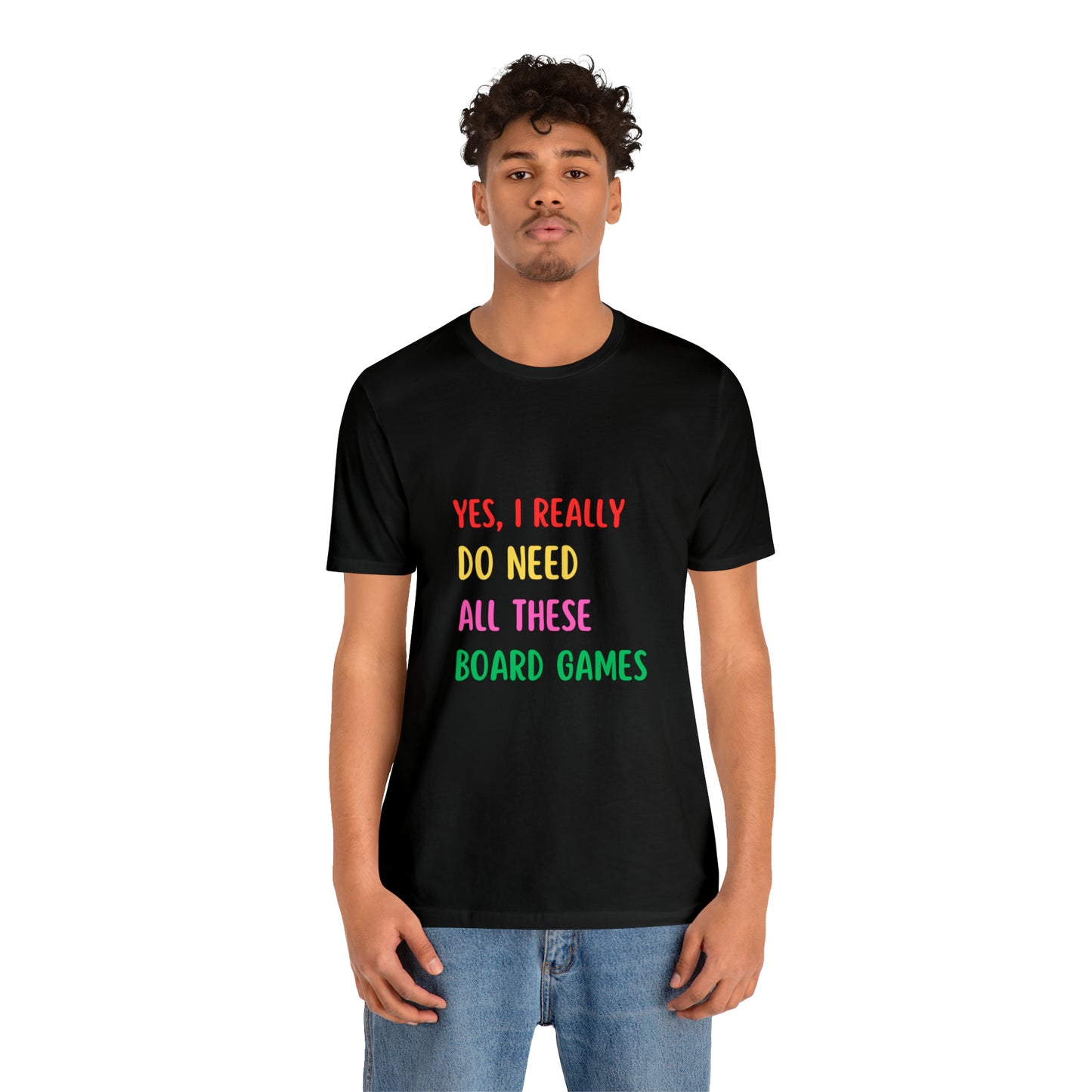 Funny Board Games Shirt, Yes I Really Do Need All These Board Games, Game Board Gifts, Board Game Gifts, Board Game Group Tees