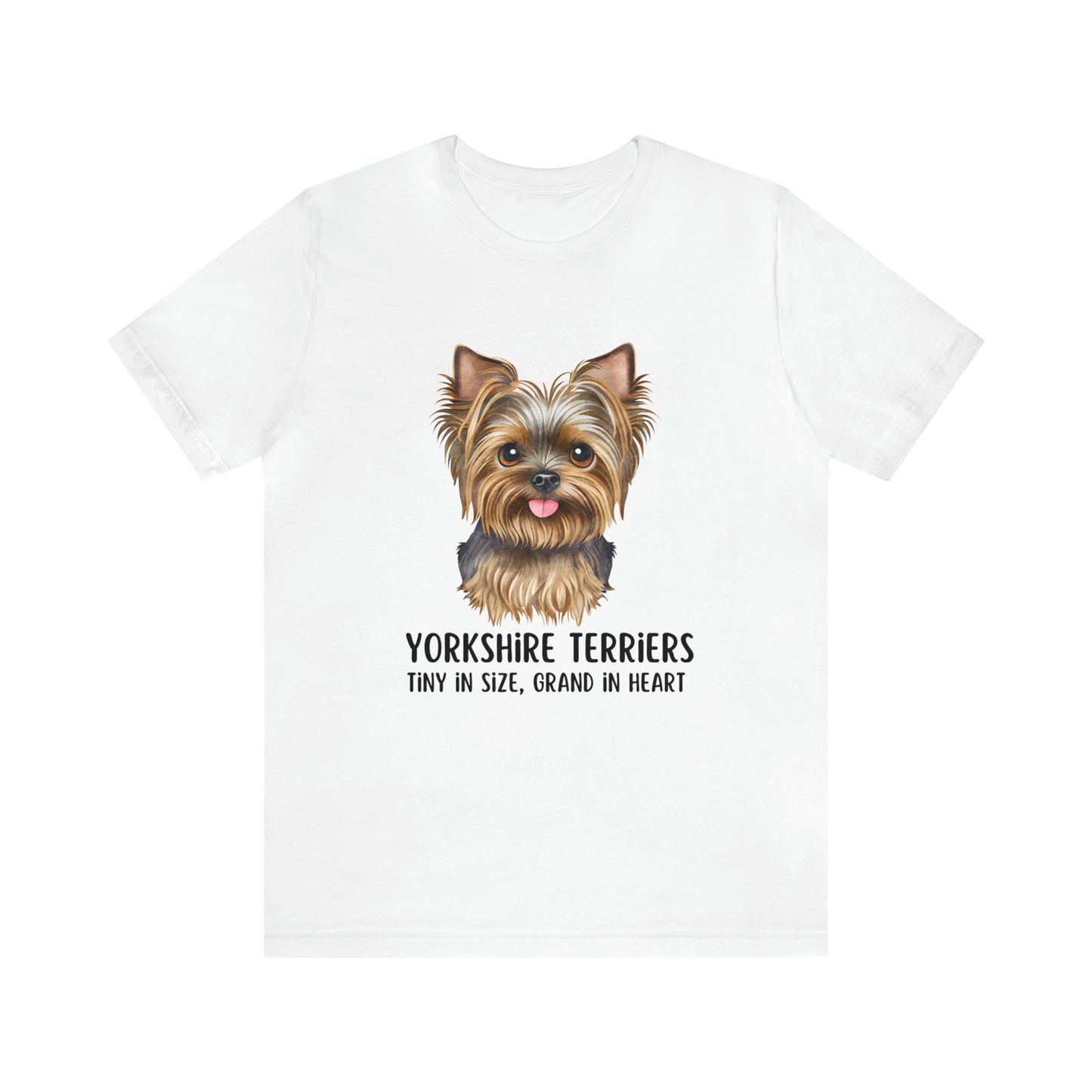 Yorkshire Terrier T-Shirt, Yorkshire Terriers Shirt, Yorkshire Terriers Tiny in Size Grand in Heart Shirt, Dog Mom Shirt, Teacup Dog Shirt