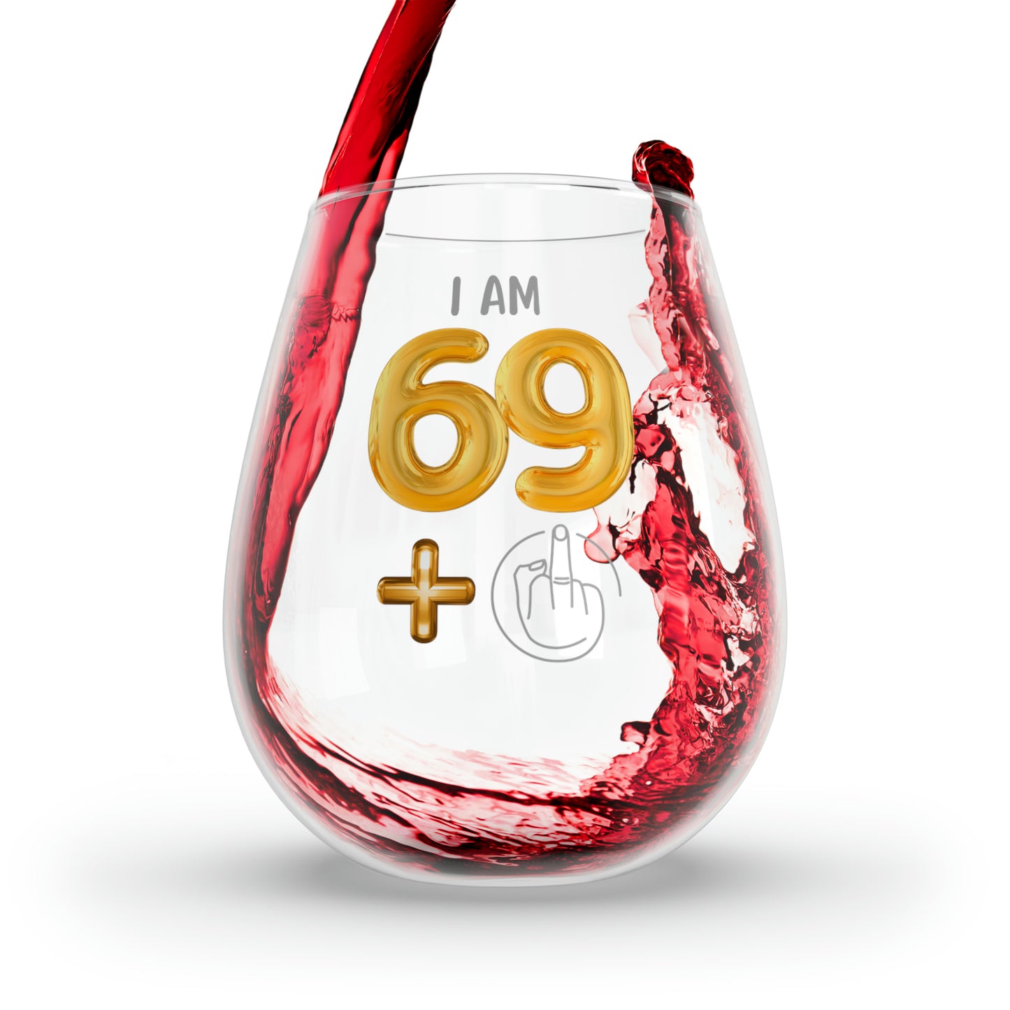 Birthday Wine Glass 70th, I'm 69 + Middle Finger 70th Stemless Wine Glass, Funny Gift For 70th Birthday Girl, Funny Wine Glass Birthday Gift