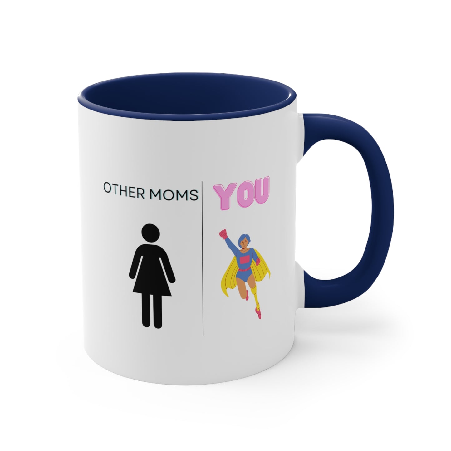 Other Moms You Mug, Funny Mom Mug, Mom Gift, Mom Coffee Mug, Mother's Day Mug, Funny Gift Ideas For Mom on Mothers Day