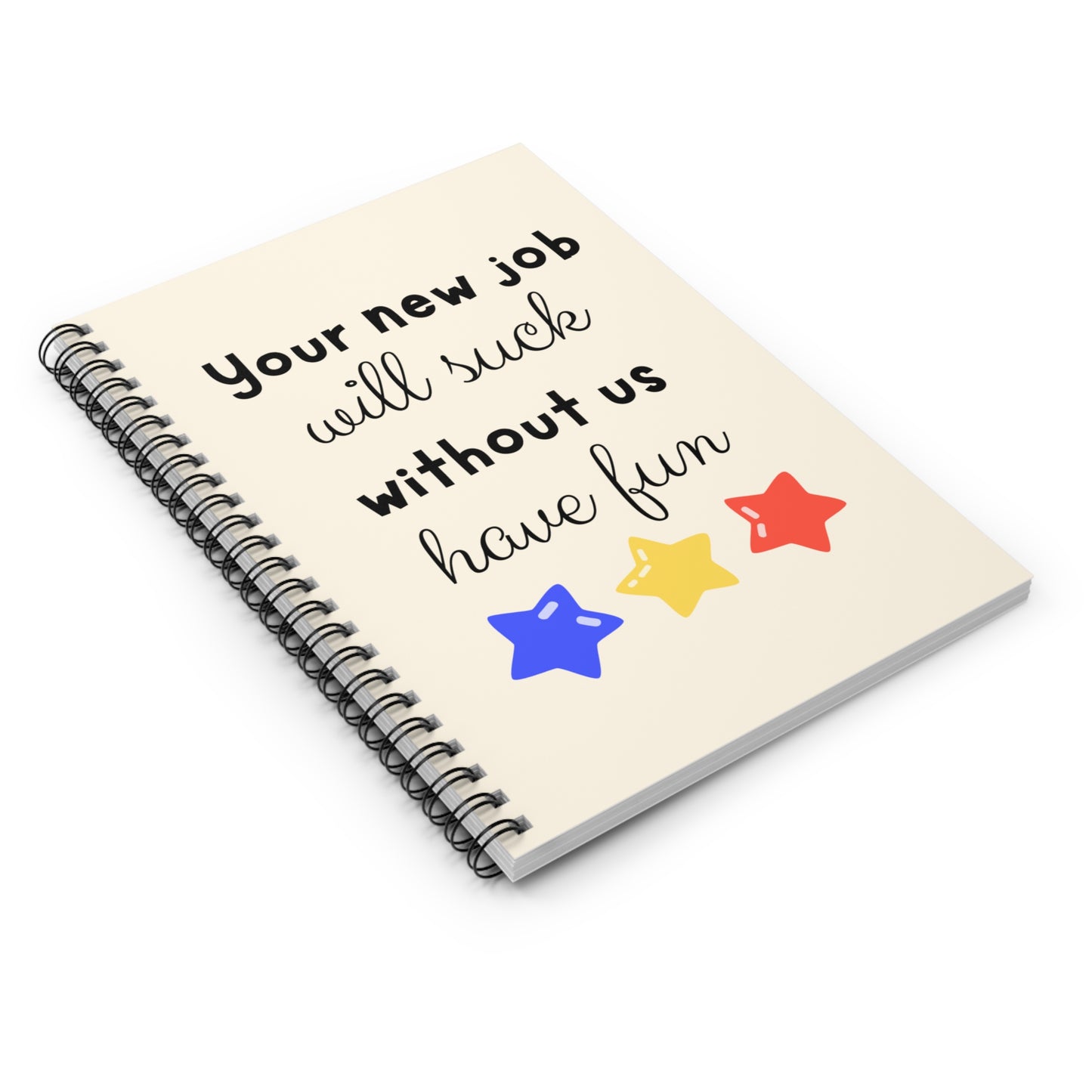 Coworker New Job Gift Notebook, Leaving Job Gift, Leaving Work Gift, Your New Job Will Suck Without Us Notebook, Congratulations New Job