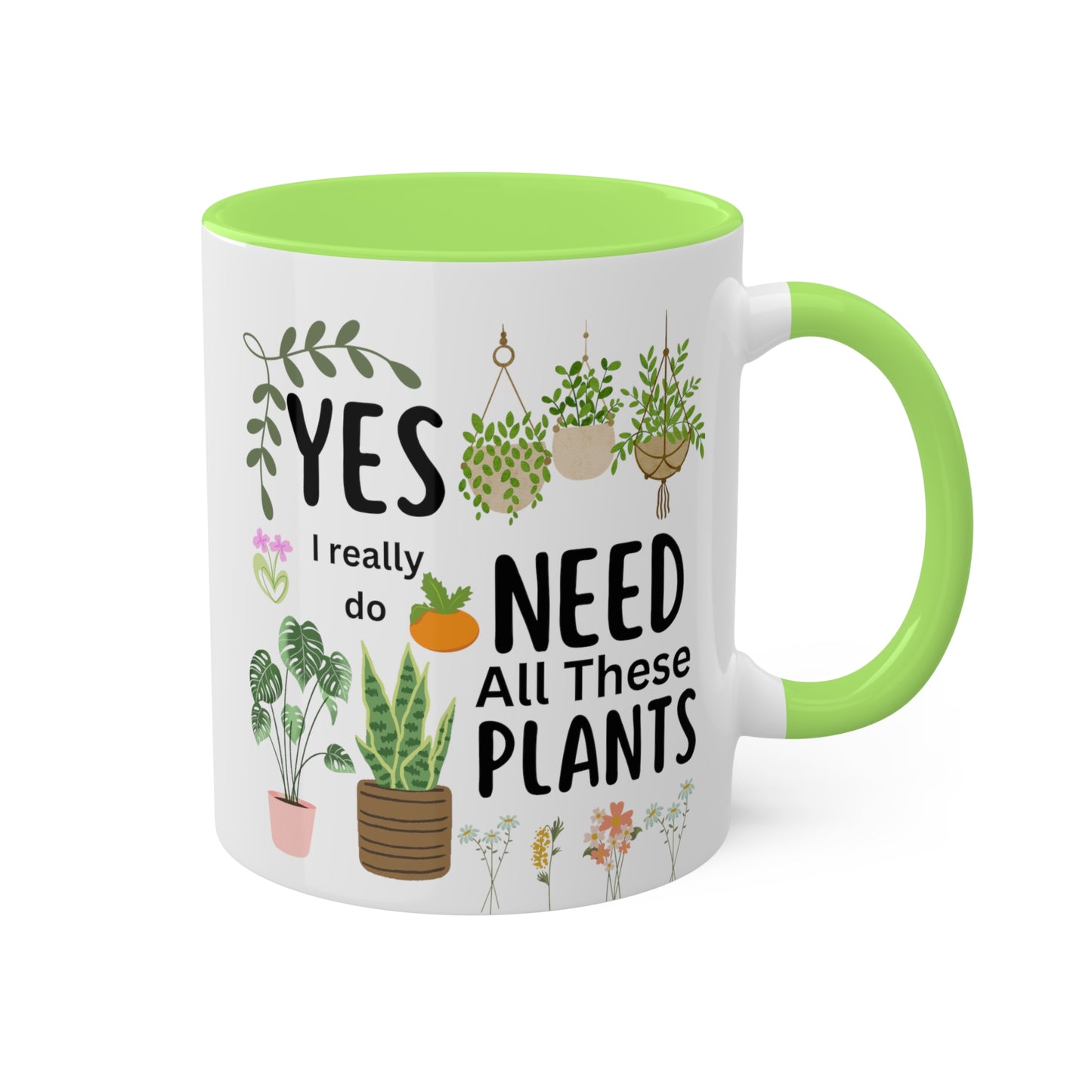 Plants Mug, Yes I Really Do Need All These Plants Mug, Plant Coffee Mug, Love Plants Mug, Plant Mom Mug, Funny Coffee Mug, Funny Plant Mug