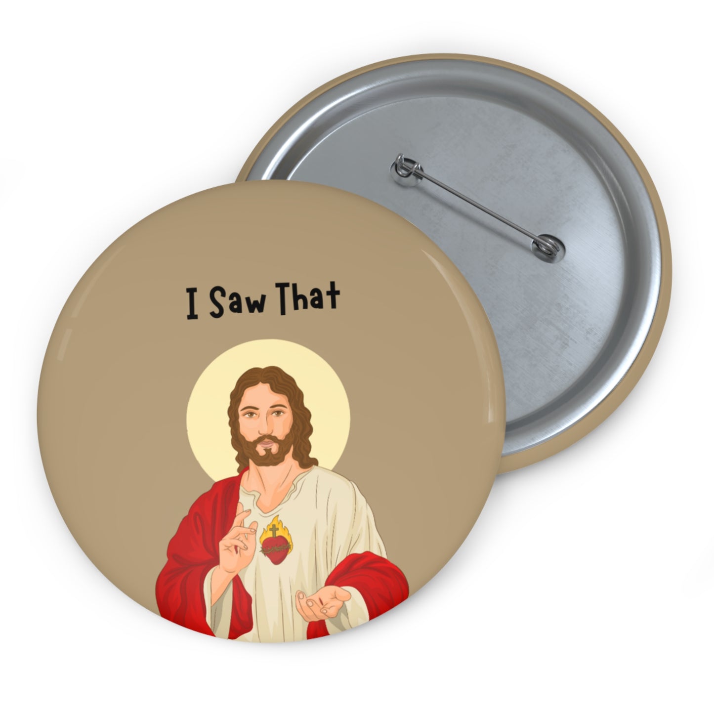 Funny Jesus Pin, Jesus Pinback Button, Jesus Meme I Saw That Pin Button, Funny Christian Gifts, Jesus Brooch, Jesus Badge, Funny Church Pin