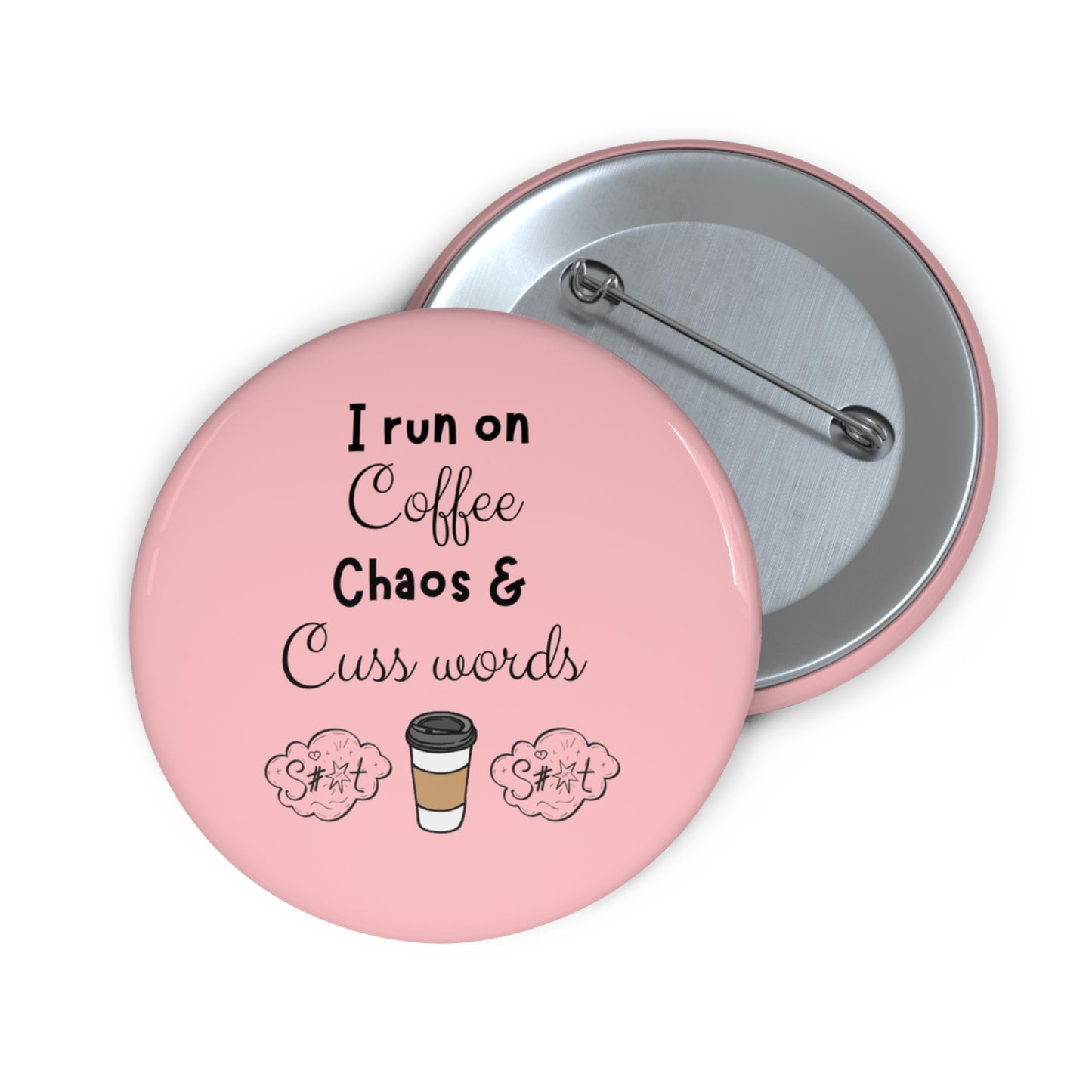 I Run On Coffee Chaos & Cuss Words Pin, Funny Coffee Pin, Funny Coffee Pinback Button, Coffee Lovers Gifts, Coffee Mug Brooch, Coffee Pin