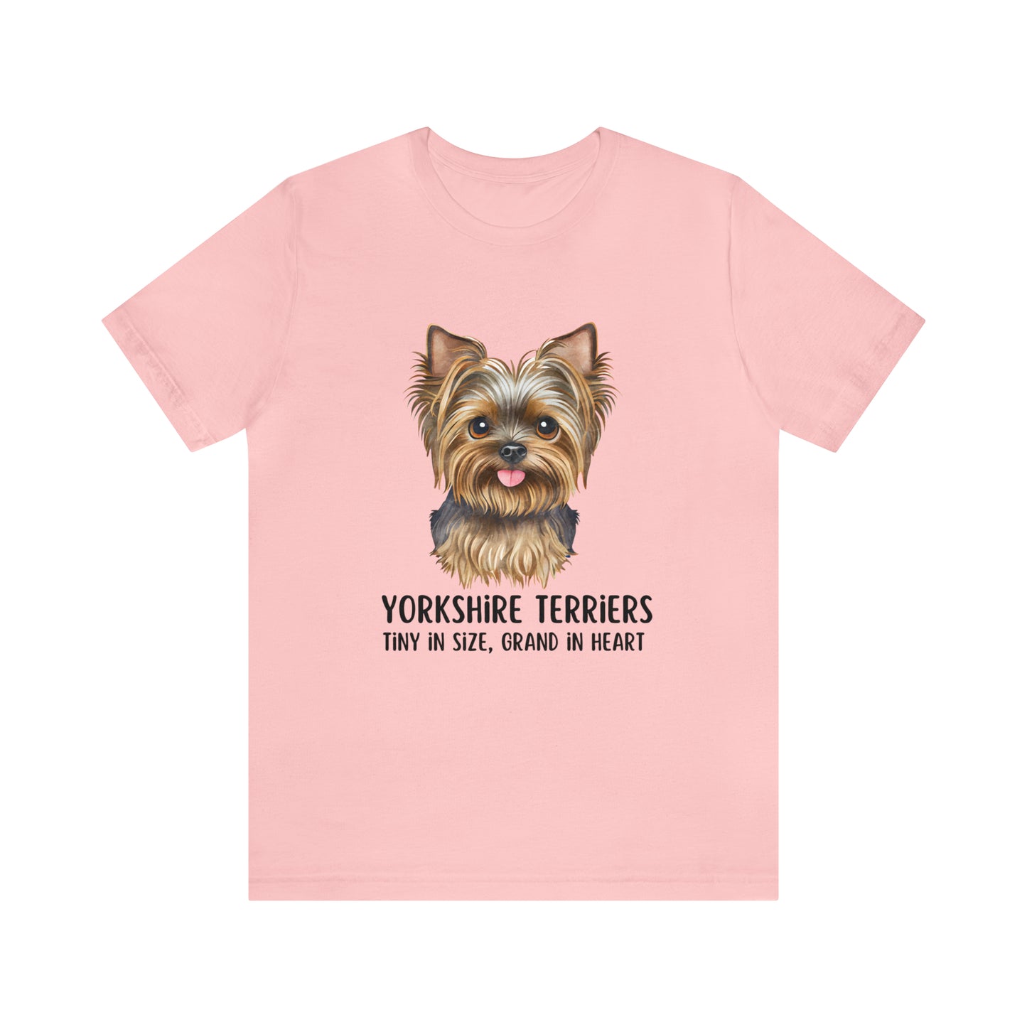 Yorkshire Terrier T-Shirt, Yorkshire Terriers Shirt, Yorkshire Terriers Tiny in Size Grand in Heart Shirt, Dog Mom Shirt, Teacup Dog Shirt