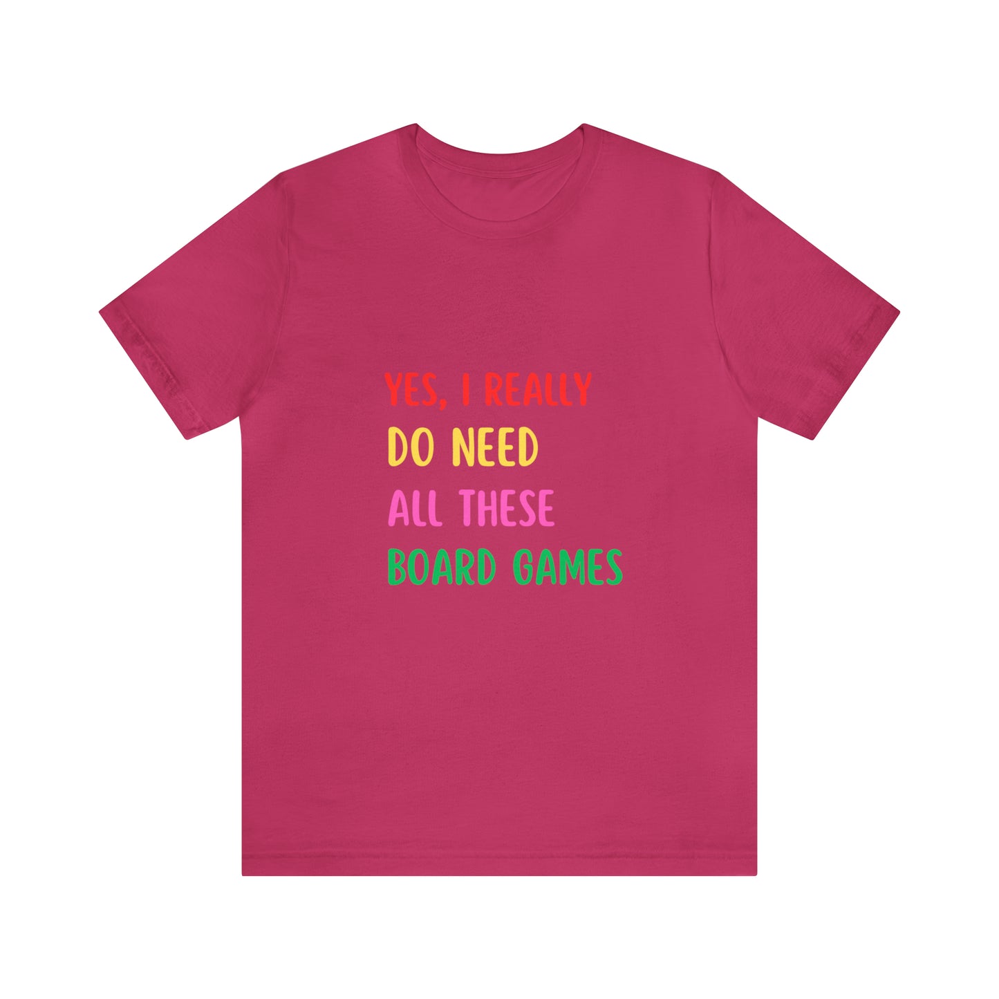 Funny Board Games Shirt, Yes I Really Do Need All These Board Games, Game Board Gifts, Board Game Gifts, Board Game Group Tees