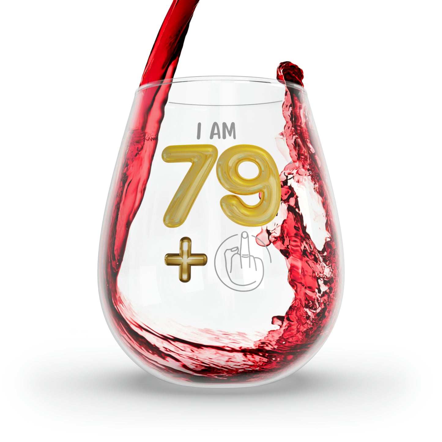 Birthday Wine Glass 80th, I'm 79 + Middle Finger 80th Stemless Wine Glass, Funny Gift For 80th Birthday Girl, Funny Wine Glass Birthday Gift