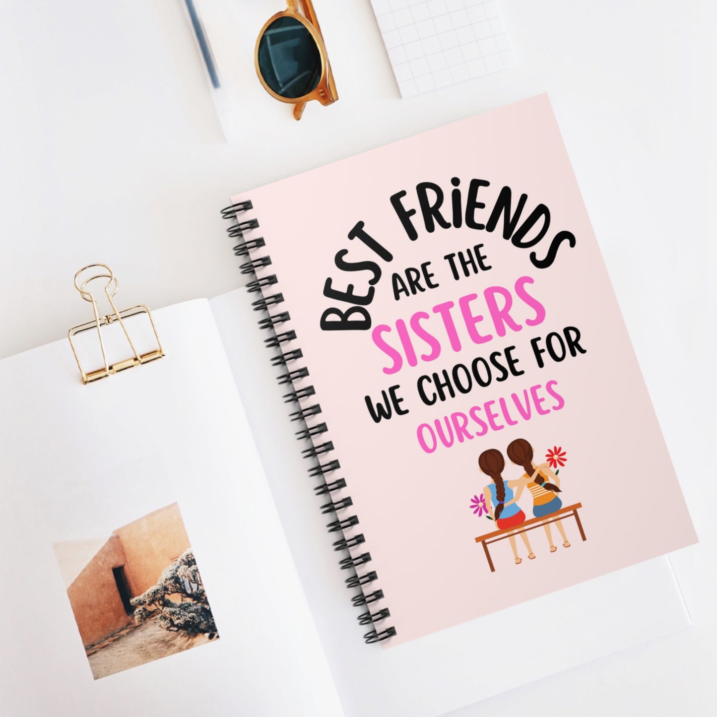 Best Friends Gift, BFF Gift, Best Friends Notebook Gift, Best Friends Are Sisters We Choose For Ourselves Notebook, Best Friends Journal