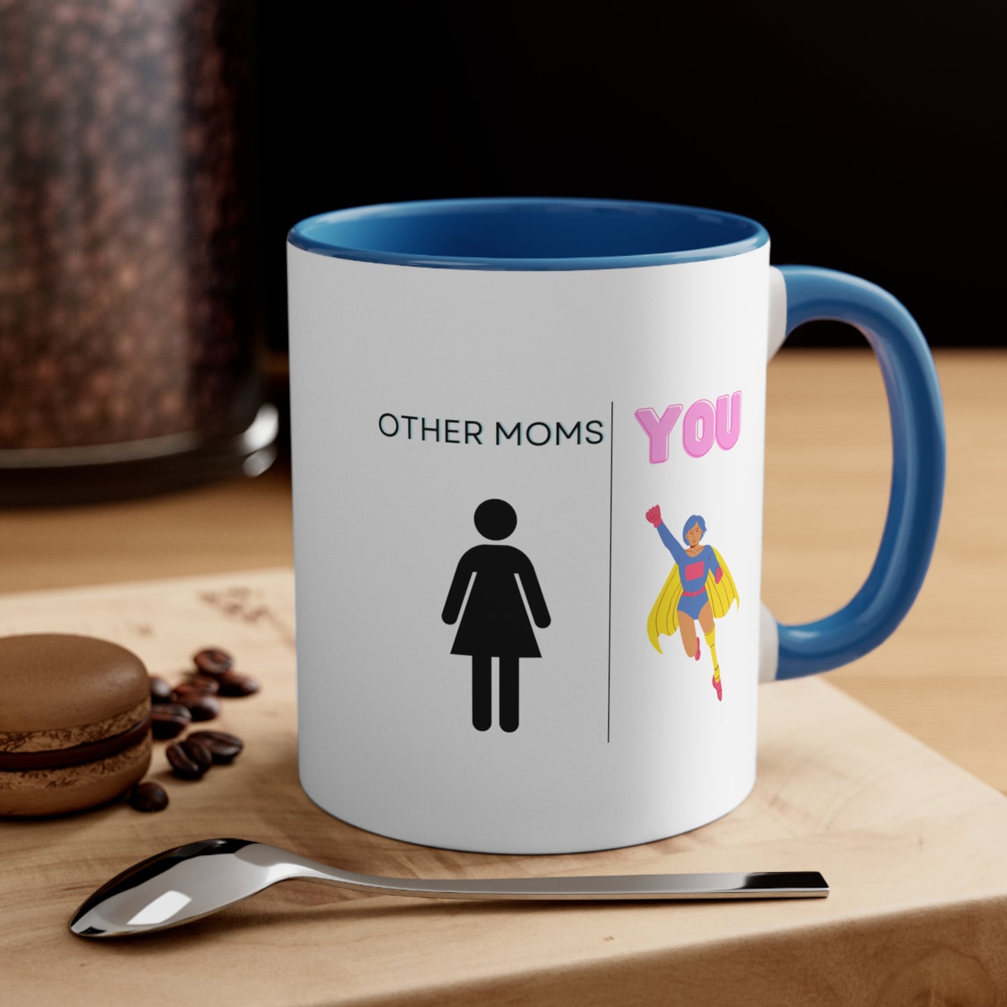 Other Moms You Mug, Funny Mom Mug, Mom Gift, Mom Coffee Mug, Mother's Day Mug, Funny Gift Ideas For Mom on Mothers Day