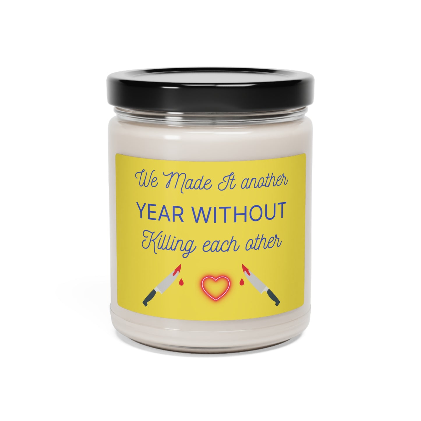 Funny Candle Anniversary Gift, Another Year Without Killing Each Other Candle, Scented Soy Wax Candle 9oz, Funny Anniversary Gift For Wife