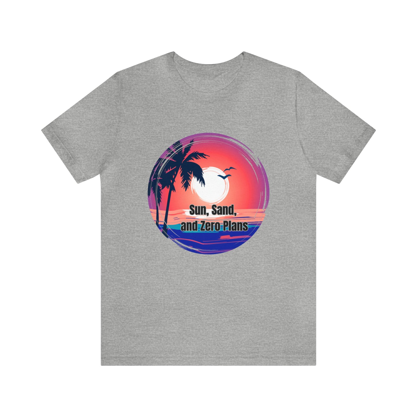 Sun Sand and Zero Plans Shirt, Beach Shirt, Vacation T-Shirt, Holiday Shirt, Summer Shirt, Funny T-Shirt, Unisex Shirt Color Options