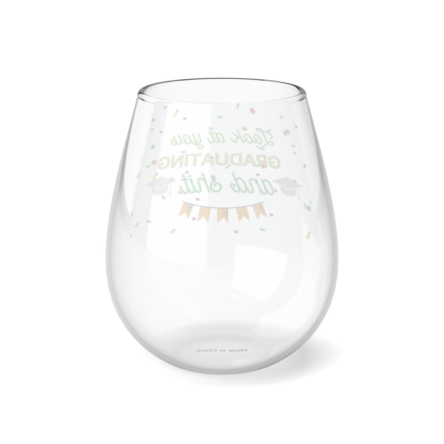 Graduation Wine Glass, Confetti Grad Cap Wine Glass, Grad Stemless Wine Glass, Grad Gift, Look At You Graduating and Sh*t, Graduation Gift