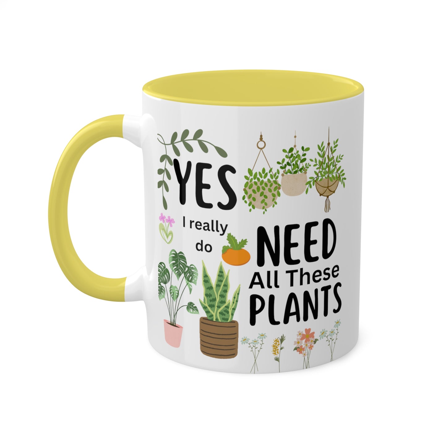 Plants Mug, Yes I Really Do Need All These Plants Mug, Plant Coffee Mug, Love Plants Mug, Plant Mom Mug, Funny Coffee Mug, Funny Plant Mug