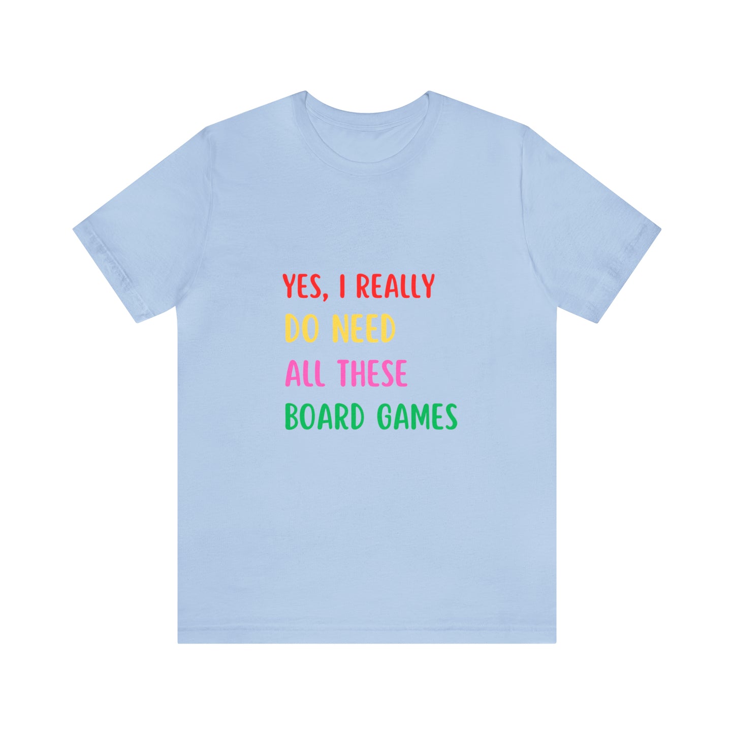 Funny Board Games Shirt, Yes I Really Do Need All These Board Games, Game Board Gifts, Board Game Gifts, Board Game Group Tees