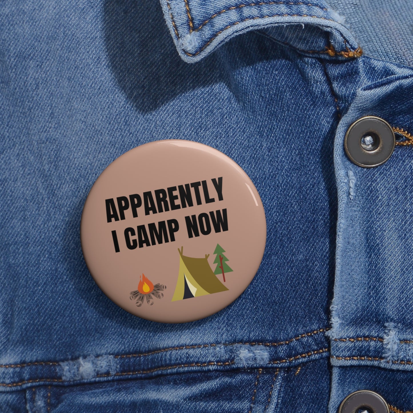 Camp Pin, Camping Pin, Apparently I Camp Now Pin Back Button, Funny Camp Pinback Button, Funny Camping Pin, Family Vacation Pin, Camp Badge