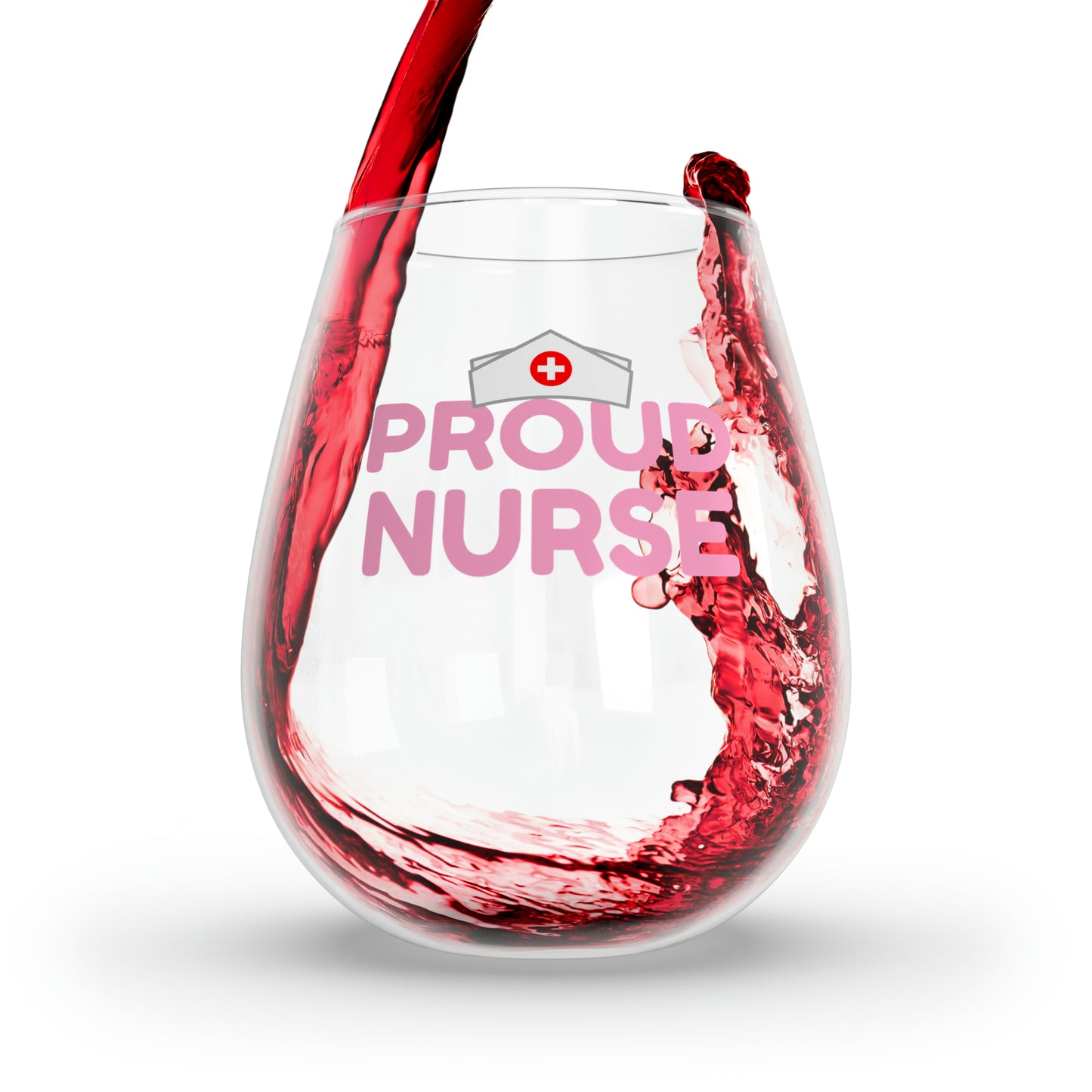 Nurse Wine Glass, RN Wine Glass, Proud Nurse Stemless Wine Glass, Nurse Gifts, Nurses Wine Glass, Medical Staff Gifts, Nurse Graduate Gift