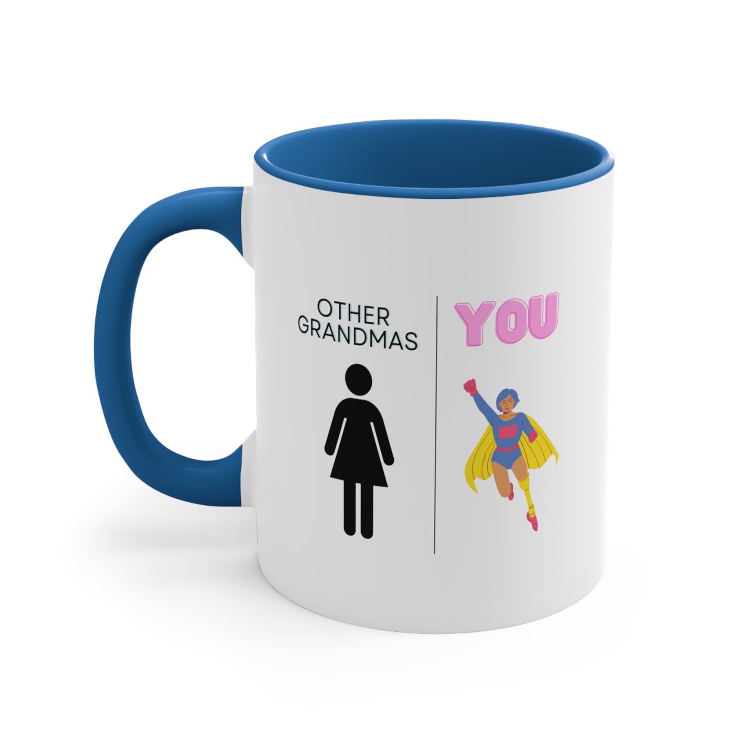 Other Grandmas You Mug, Funny Grandma Mug, Grandma Gift, Grandma Coffee Mug, Mother's Day Mug, Funny Gift Ideas For Grandma