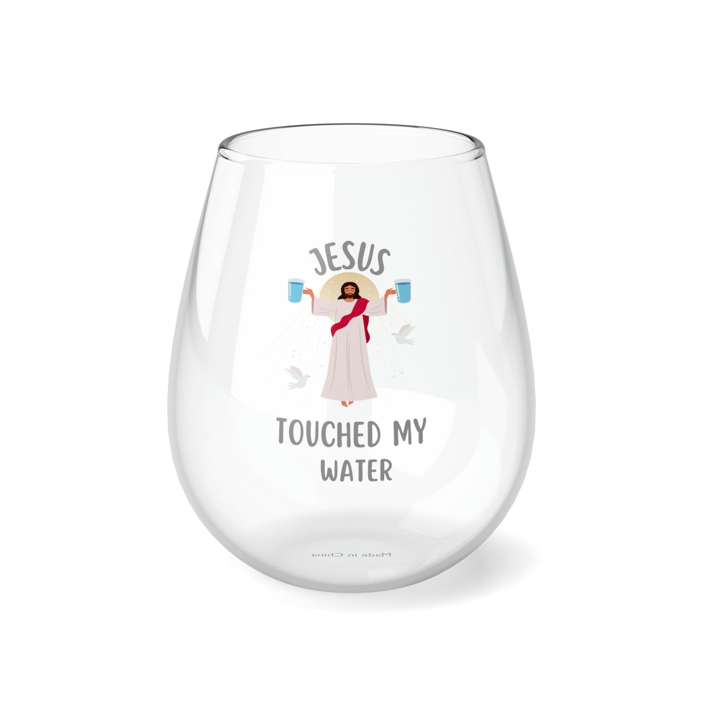 Jesus Touched My Water Wine Glass, Funny Jesus Wine Glass, Religious Gift Idea, Jesus Stemless Wine Glass, Funny Christian Gift, Jesus Glass