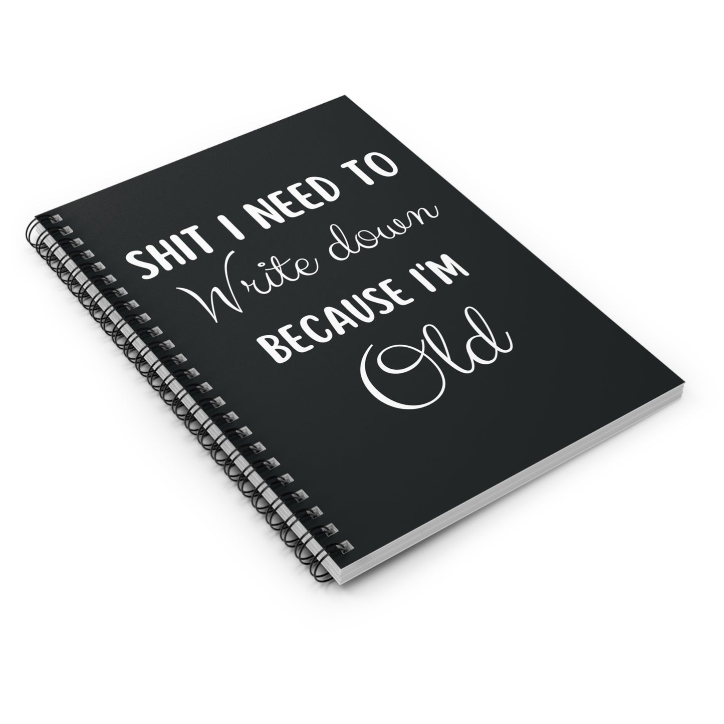 Shit I Need To Write Down Because I'm Old Funny Notebook, Funny Journal Gift Idea, Getting Old Birthday Gift, Sarcastic Planner Old People