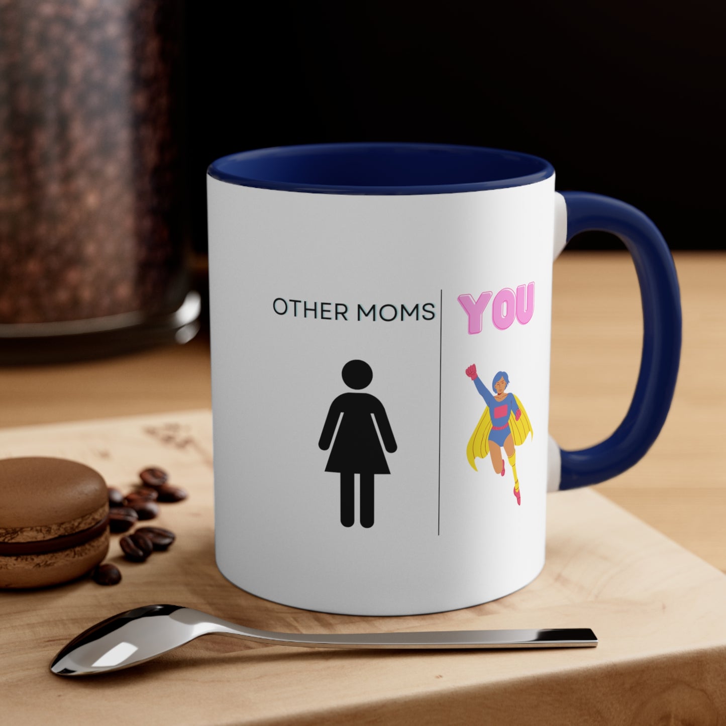 Other Moms You Mug, Funny Mom Mug, Mom Gift, Mom Coffee Mug, Mother's Day Mug, Funny Gift Ideas For Mom on Mothers Day