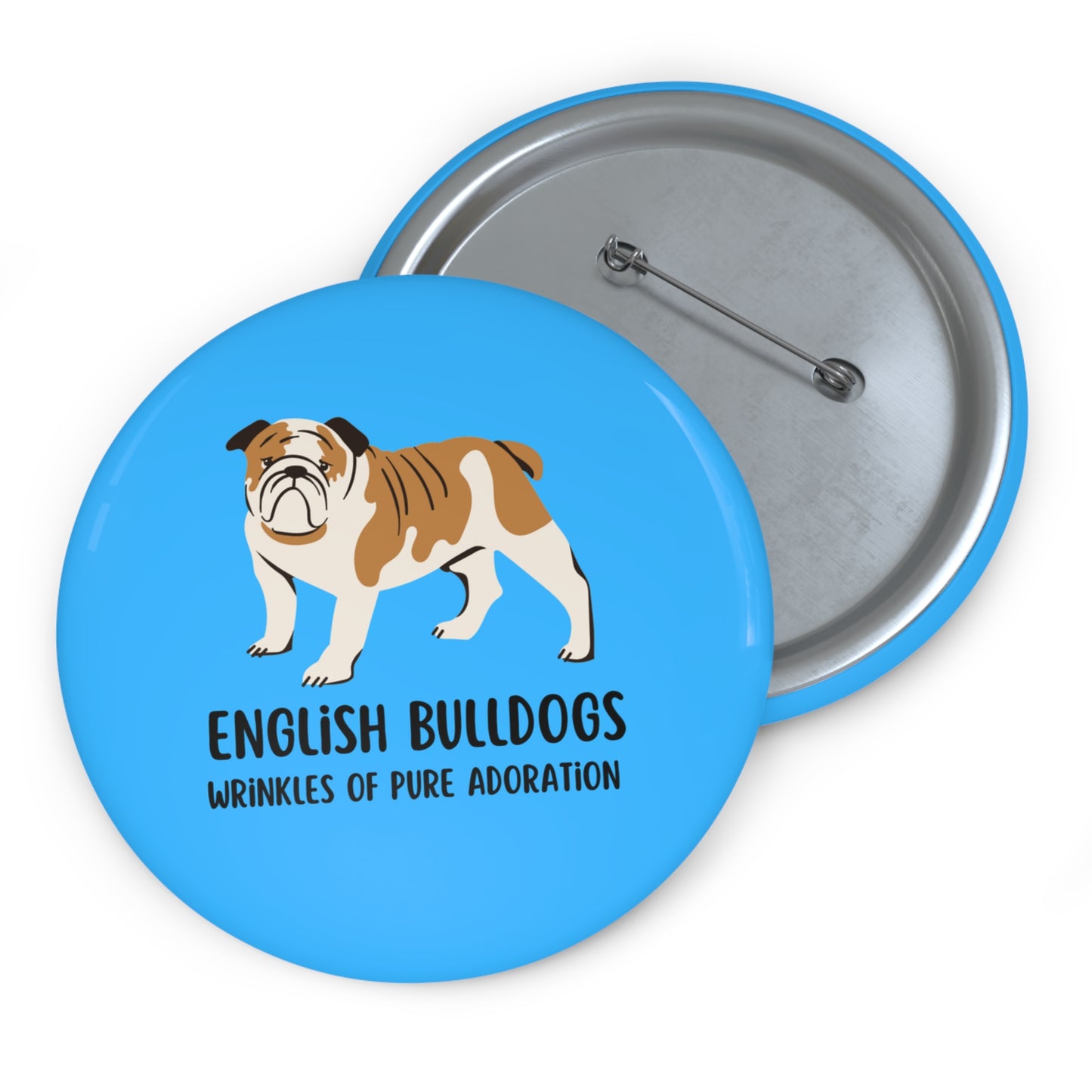 English Bulldog Pin, English Bulldog Pinback Button, English Bulldog Mom Gifts, British Bulldog Pin Brooch, Dog Pin, Wrinkles of Adoration