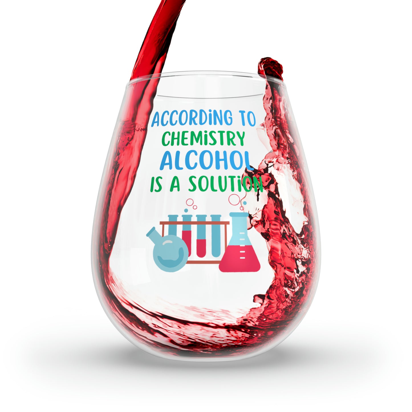 Chemistry Teacher Wine Glass Gift, Funny Chemistry Student Wine Glass, According To Chemistry Alcohol Is A Solution Wine Glass, Nerdy Gifts