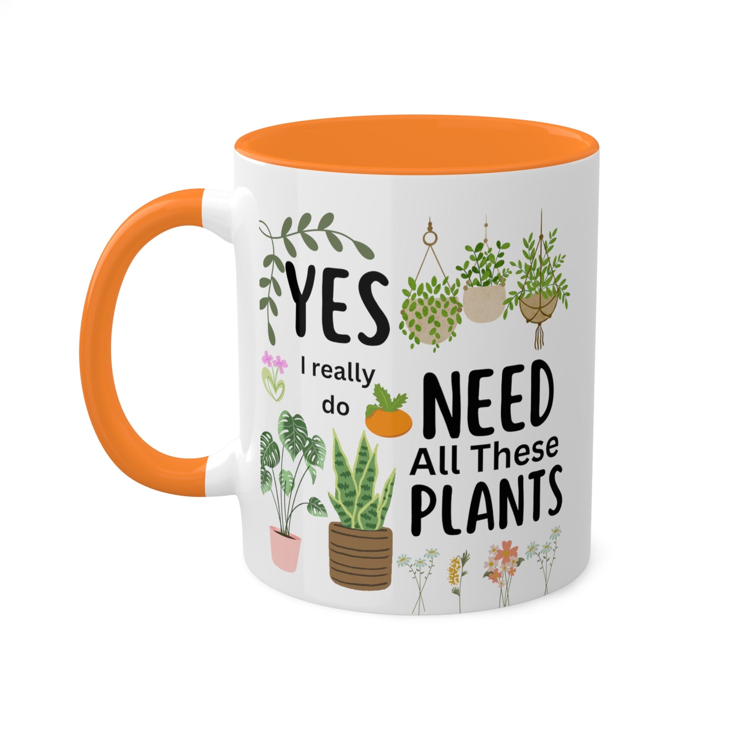 Plants Mug, Yes I Really Do Need All These Plants Mug, Plant Coffee Mug, Love Plants Mug, Plant Mom Mug, Funny Coffee Mug, Funny Plant Mug