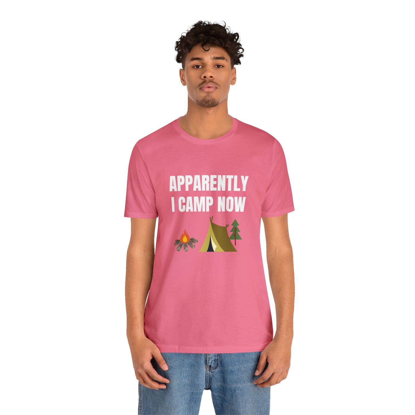 Apparently I Camp Now Shirt, Camper Gift, Camping Shirt for Men, Camping Shirt For Women, Unisex Camping T-Shirt, Adventure Hiking Shirt