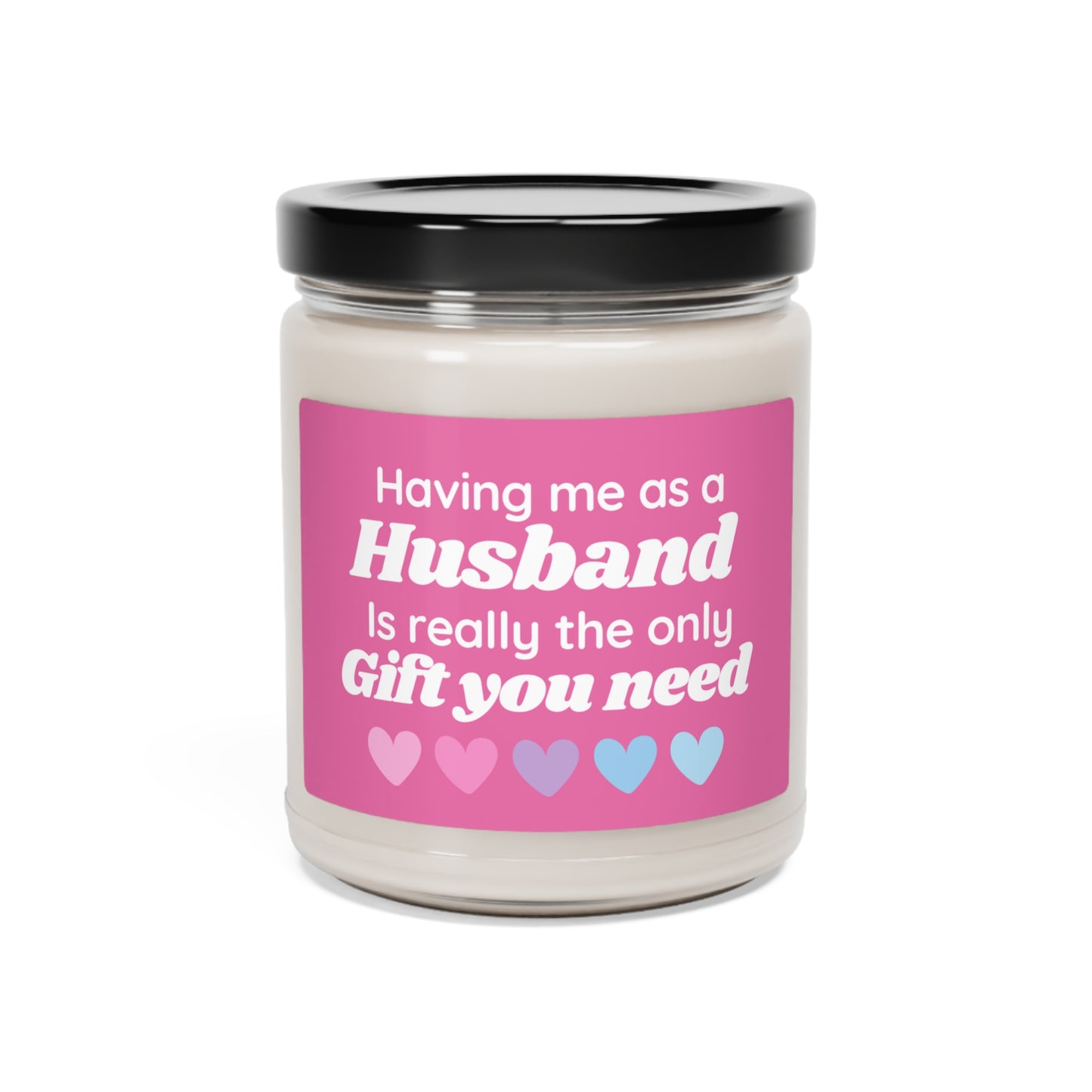 Having Me As A Husband Candle, Anniversary Gift Candle, Scented Soy Wax Candle 9oz, Gift For Wife From Husband, Birthday Candle For Wife