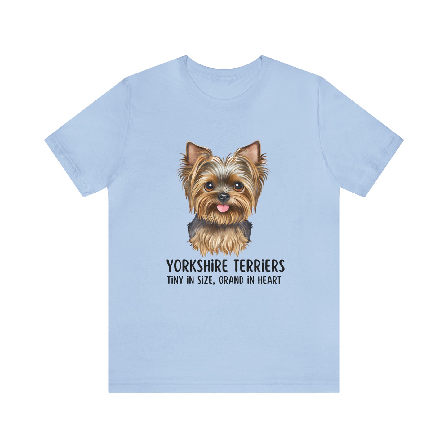 Yorkshire Terrier T-Shirt, Yorkshire Terriers Shirt, Yorkshire Terriers Tiny in Size Grand in Heart Shirt, Dog Mom Shirt, Teacup Dog Shirt