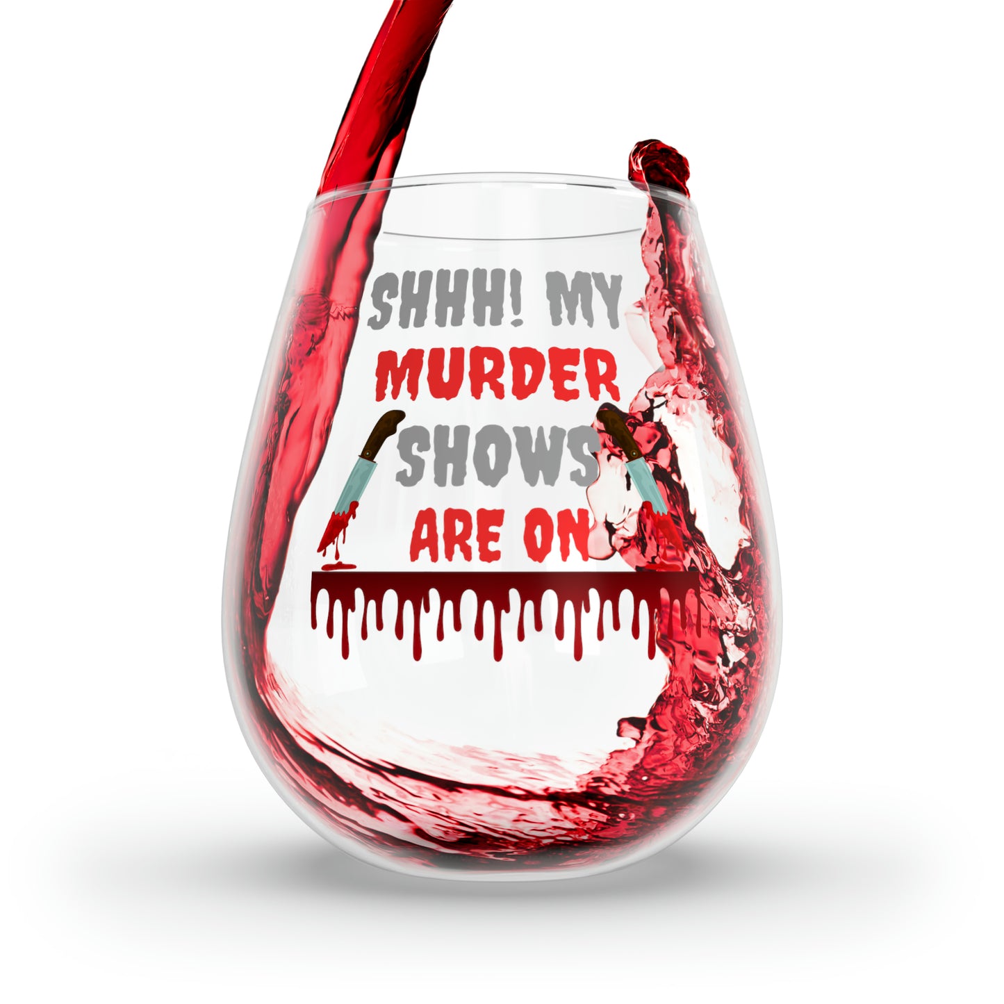 Murder Shows Wine Glass, Shhh My Murder Shows Are On Wine Glass, Funny Horror Movies Stemless Wine Glass, Horror Gifts, Goth Halloween Glass