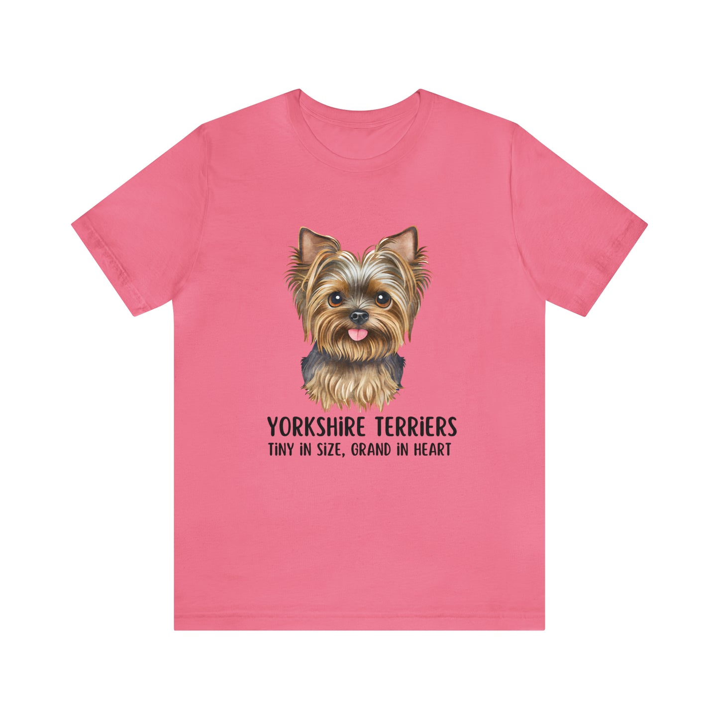 Yorkshire Terrier T-Shirt, Yorkshire Terriers Shirt, Yorkshire Terriers Tiny in Size Grand in Heart Shirt, Dog Mom Shirt, Teacup Dog Shirt