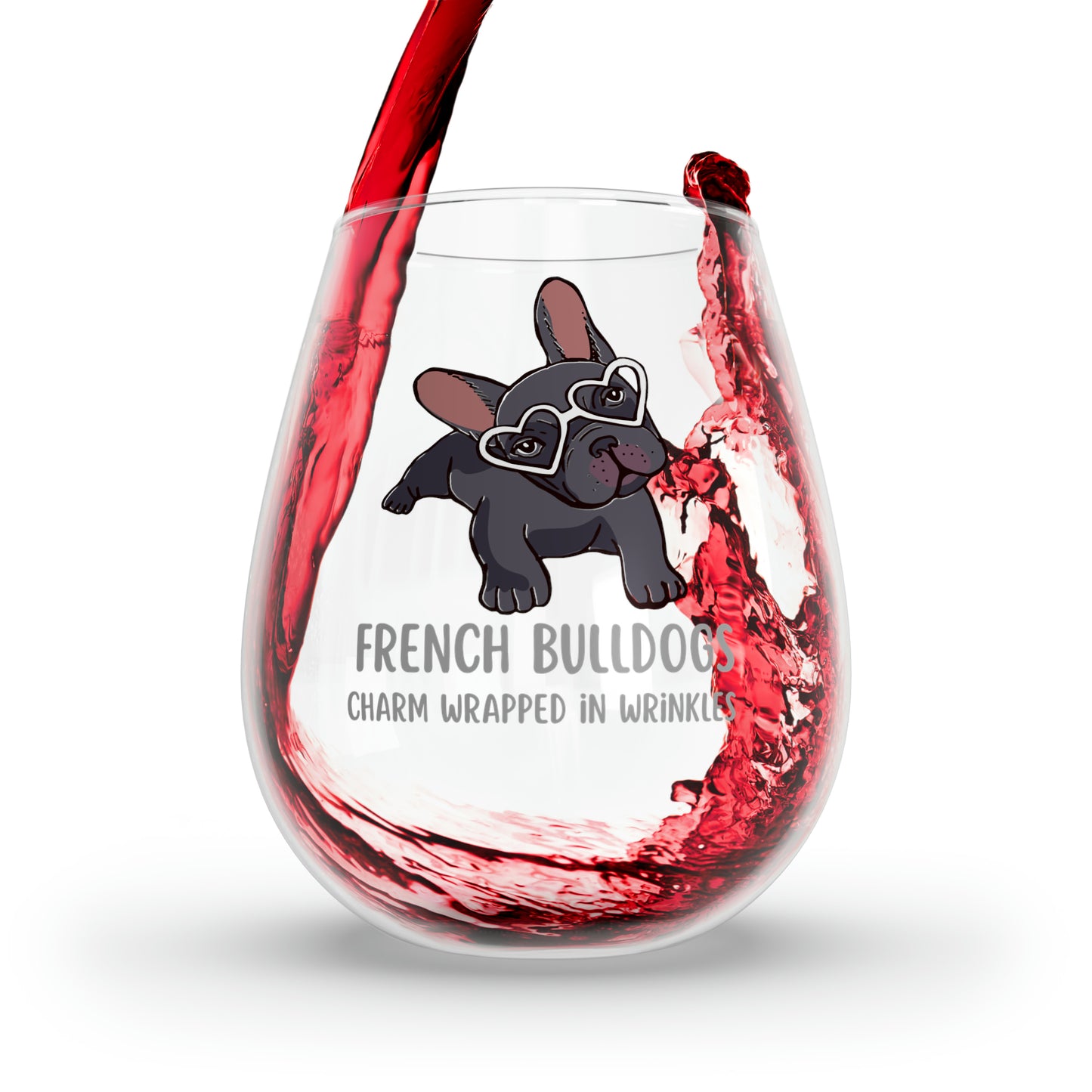 French Bulldog Wine Glass, French Bulldog Gifts, Dog Wine Glass 11.75oz, Funny French Bulldog Stemless Wine Glass, Gift French Bulldog Owner