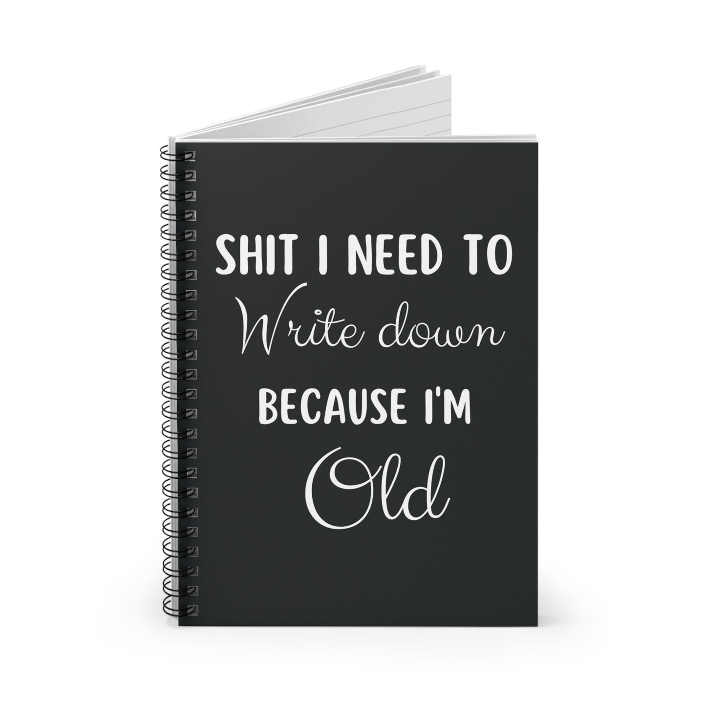 Shit I Need To Write Down Because I'm Old Funny Notebook, Funny Journal Gift Idea, Getting Old Birthday Gift, Sarcastic Planner Old People