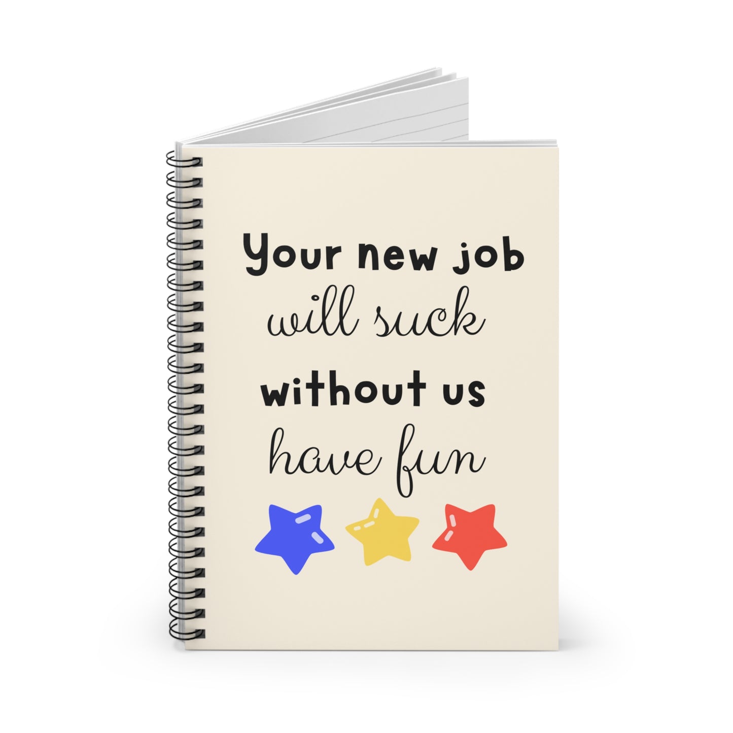 Coworker New Job Gift Notebook, Leaving Job Gift, Leaving Work Gift, Your New Job Will Suck Without Us Notebook, Congratulations New Job