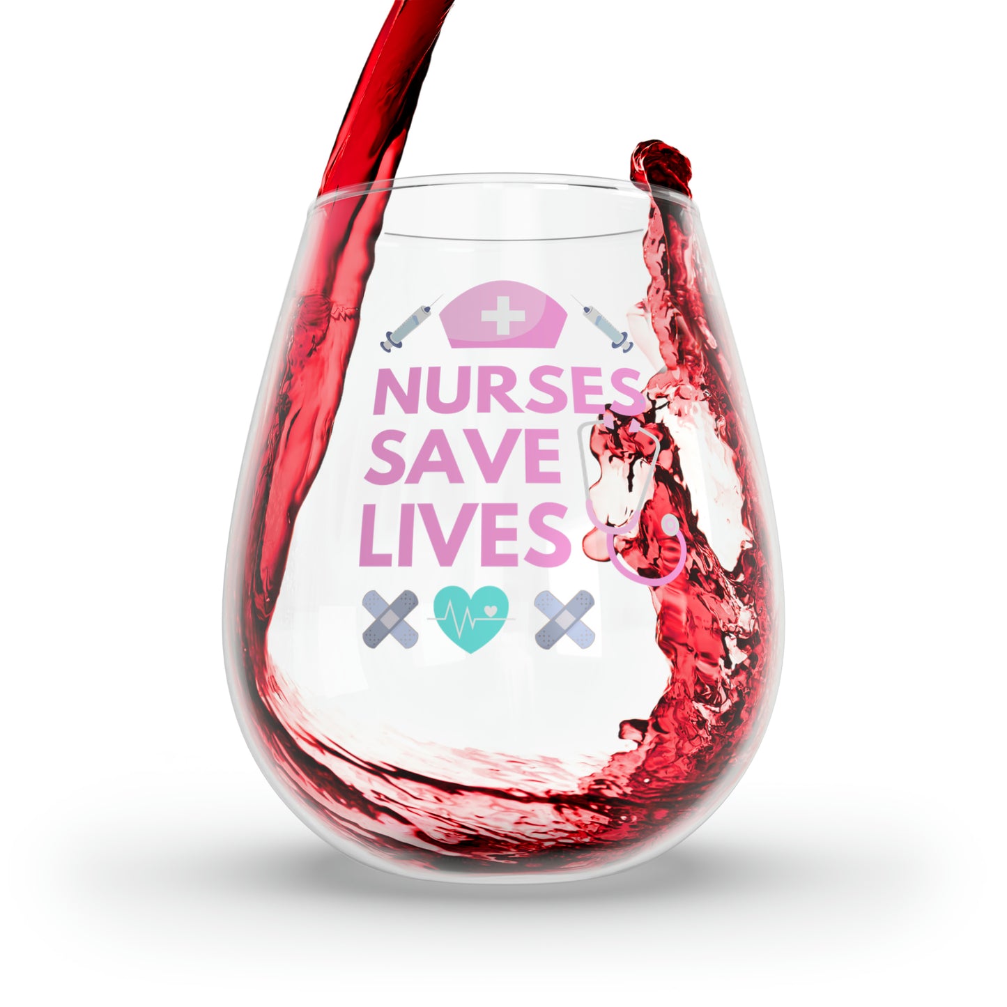 Nurses Save Lives Wine Glass, Nurse Wine Glass, RN Wine Glass, Nurse Stemless Wine Glass, Gift For Nurse, RN Gift, Nurse Graduate Gifts