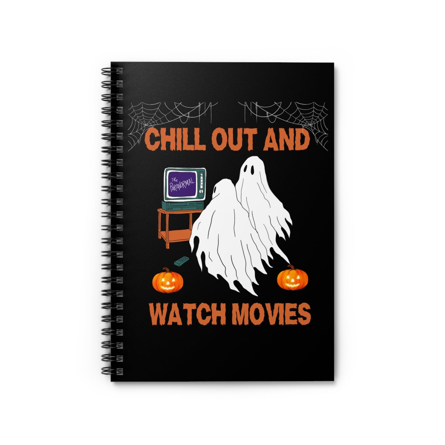 Chill Out and Watch Movies Notebook, Funny Ghosts Notebook, Goth Halloween Gifts, Horror Movies Fans Gifts, Spooky Horror Movies Journal