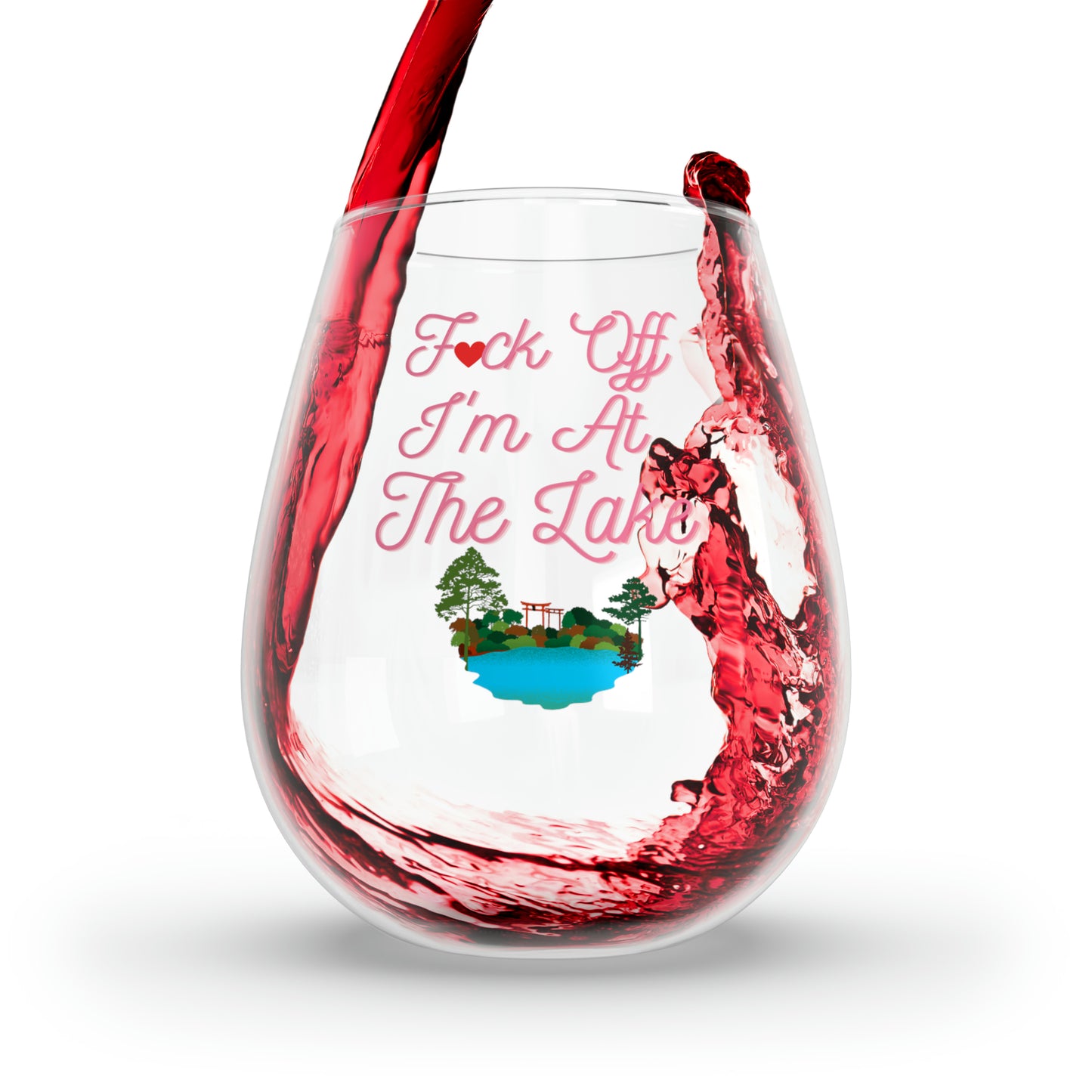 F*ck Off I'm At The Lake Wine Glass 11.75oz, Funny Lake House Wine Glass, Lake Stemless Wine Glass, Gift For Her Lake Vacation Wine Glass