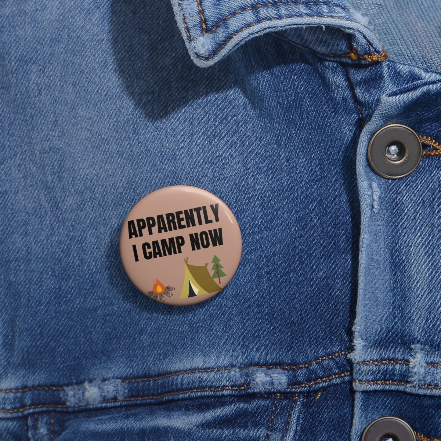 Camp Pin, Camping Pin, Apparently I Camp Now Pin Back Button, Funny Camp Pinback Button, Funny Camping Pin, Family Vacation Pin, Camp Badge