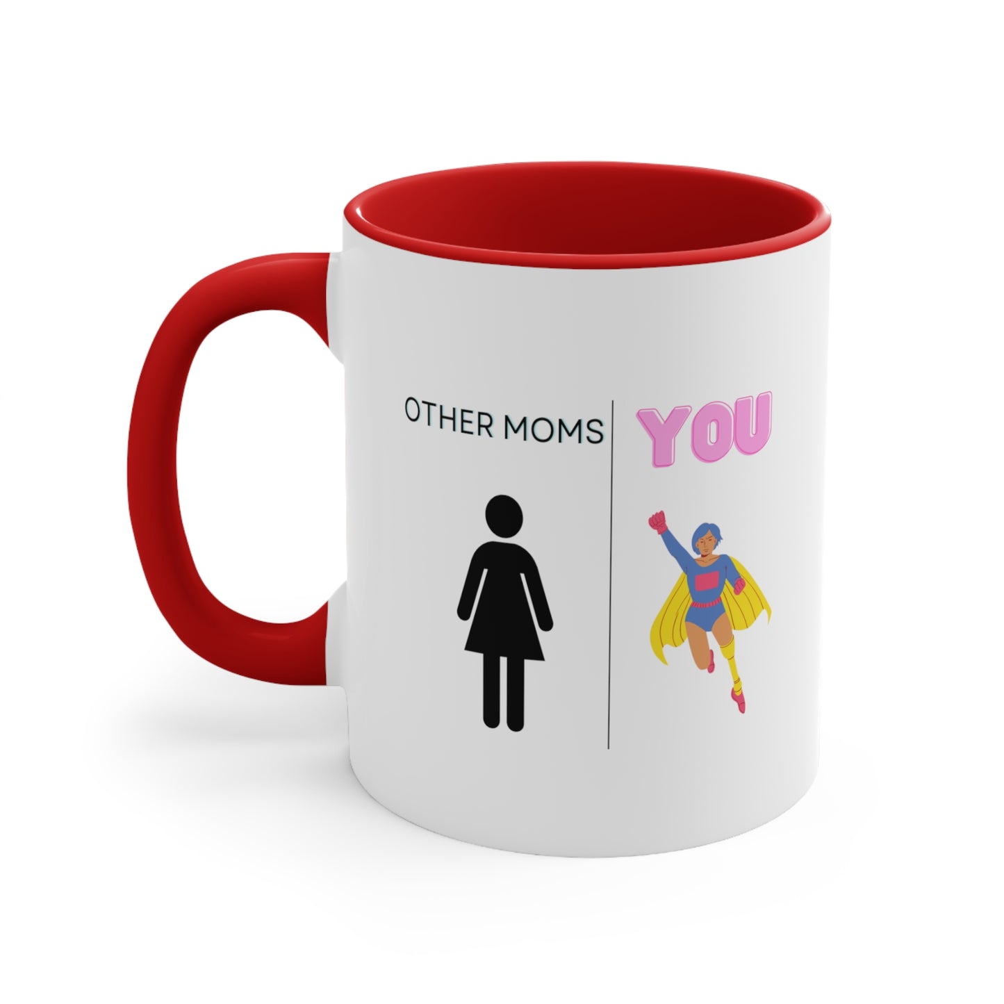 Other Moms You Mug, Funny Mom Mug, Mom Gift, Mom Coffee Mug, Mother's Day Mug, Funny Gift Ideas For Mom on Mothers Day